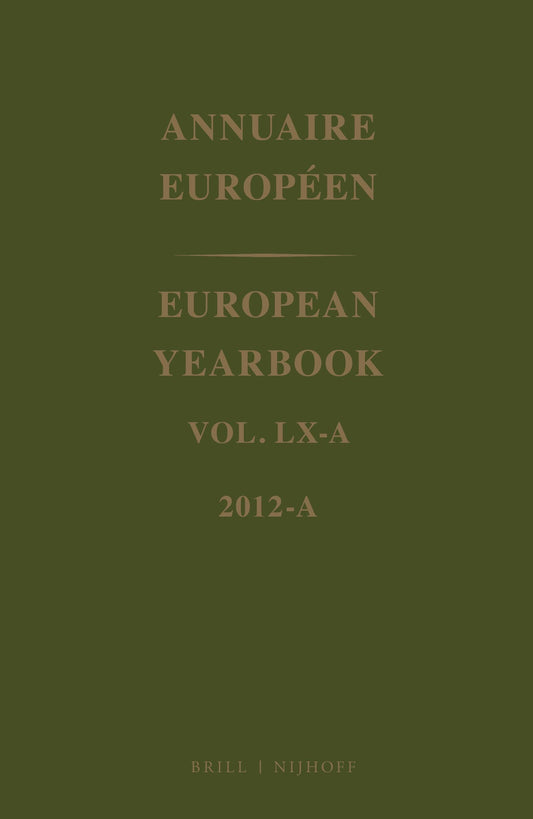 European Yearbook / Annuaire Européen, Volume 60A (2012)