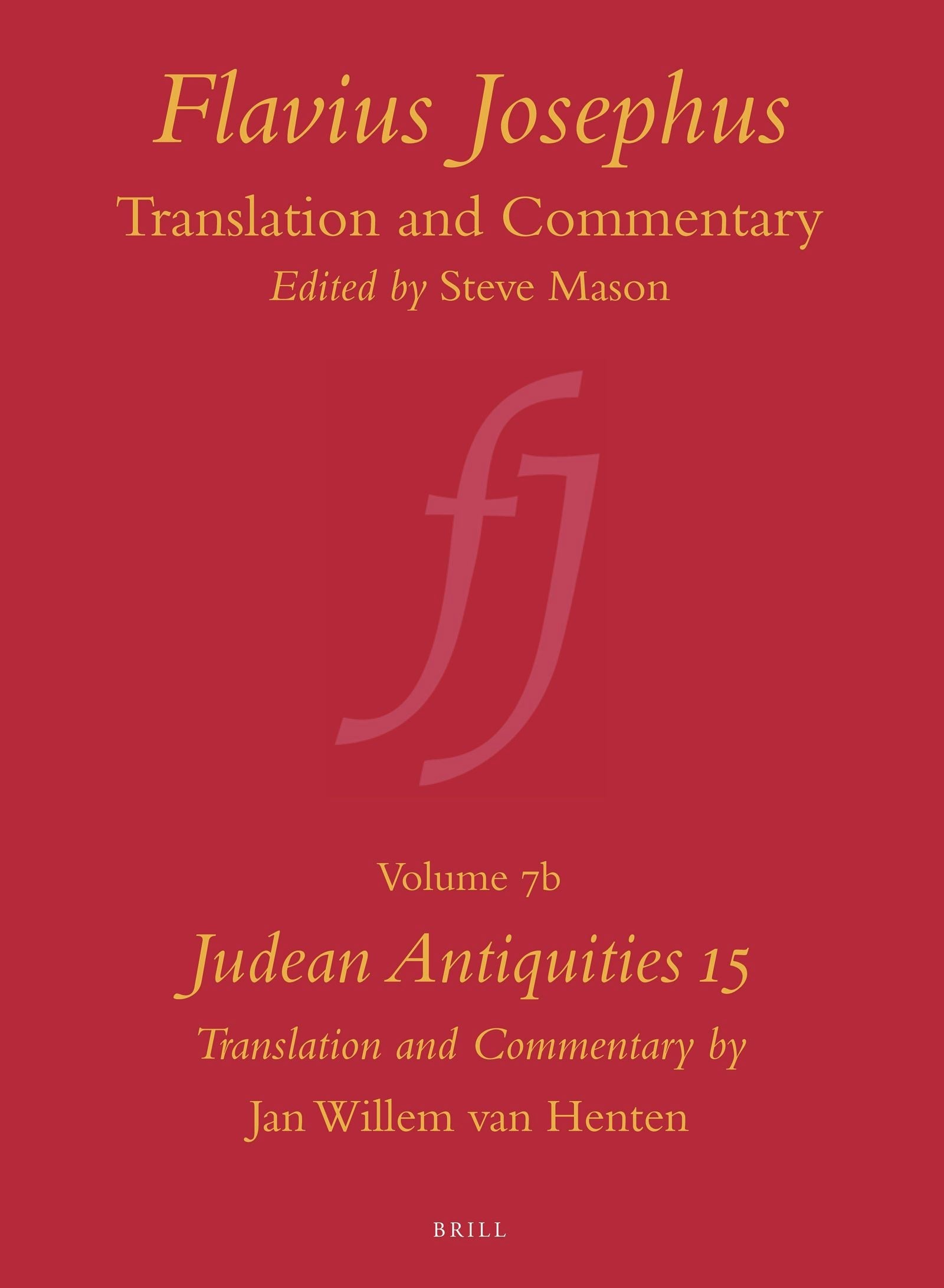 Book cover image for Flavius Josephus: Translation and Commentary, Volume 7b: Judean Antiquities 15 ISBN: 9789004263024