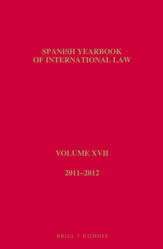 Spanish Yearbook of International Law, Volume 17 (2011-2012)