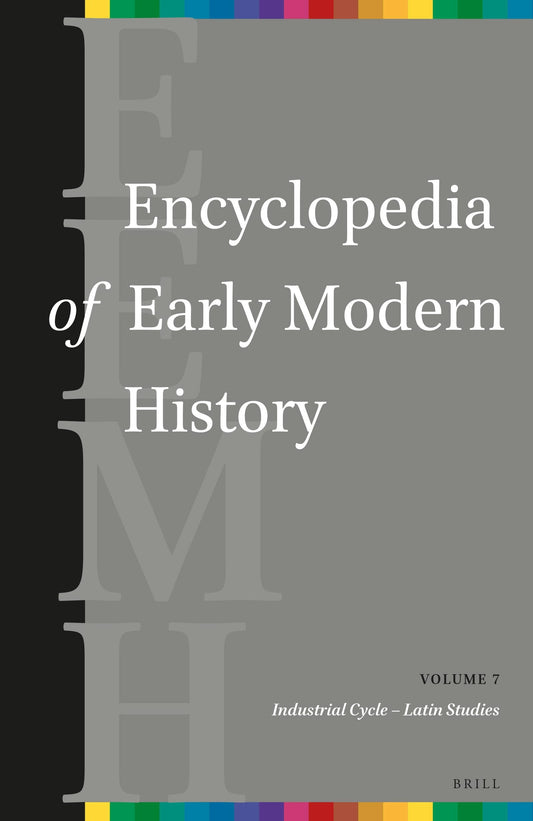 Encyclopedia of Early Modern History, volume 7