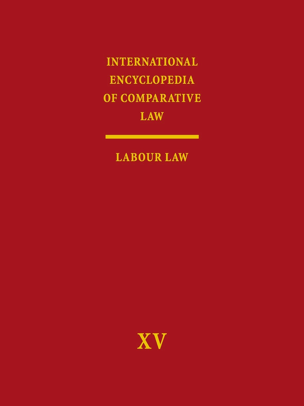 Book cover image for International Encyclopedia of Comparative Law, Volume XV ISBN: 9789004276826