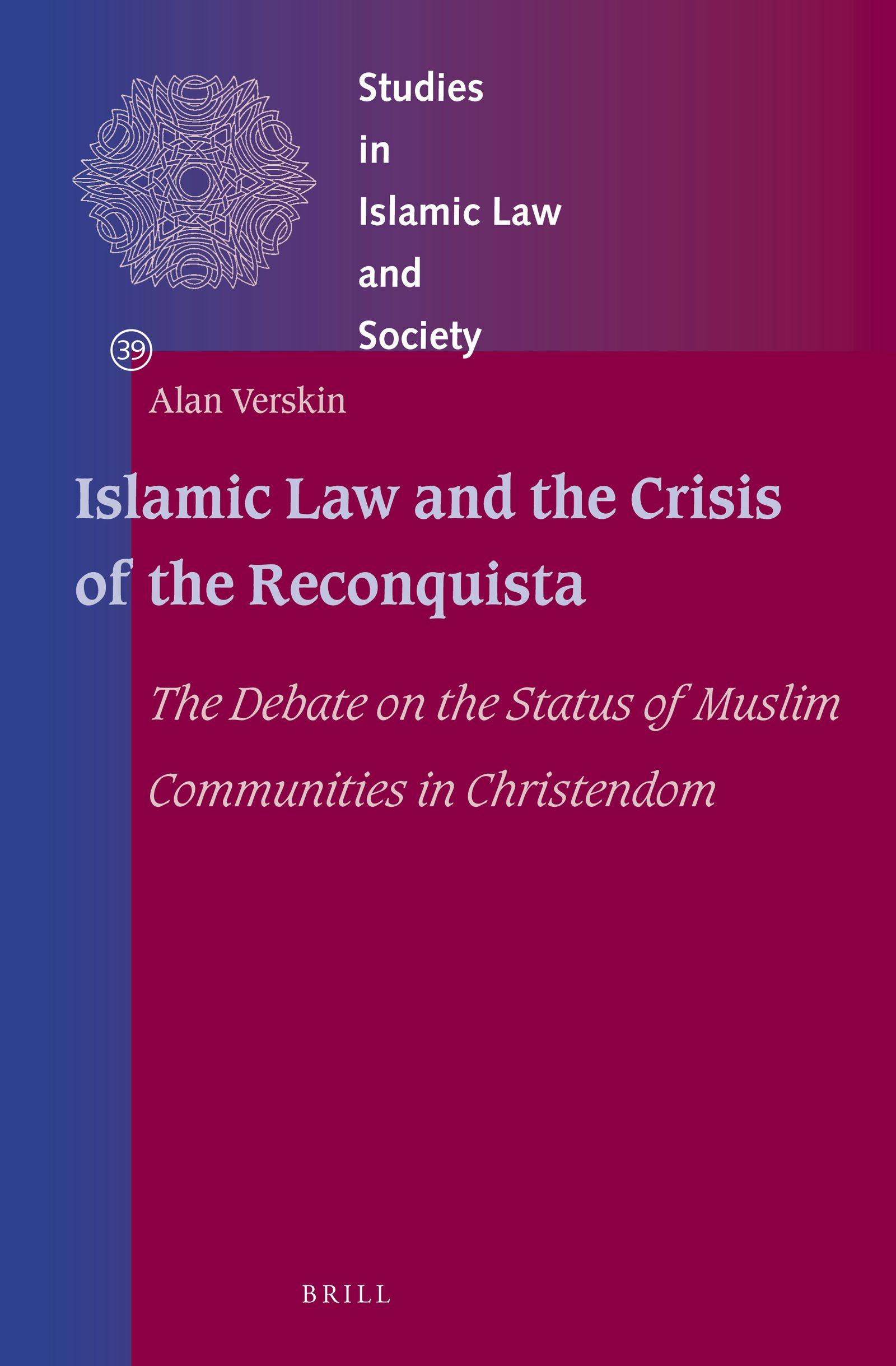 Book cover image for Islamic Law and the Crisis of the Reconquista ISBN: 9789004283190