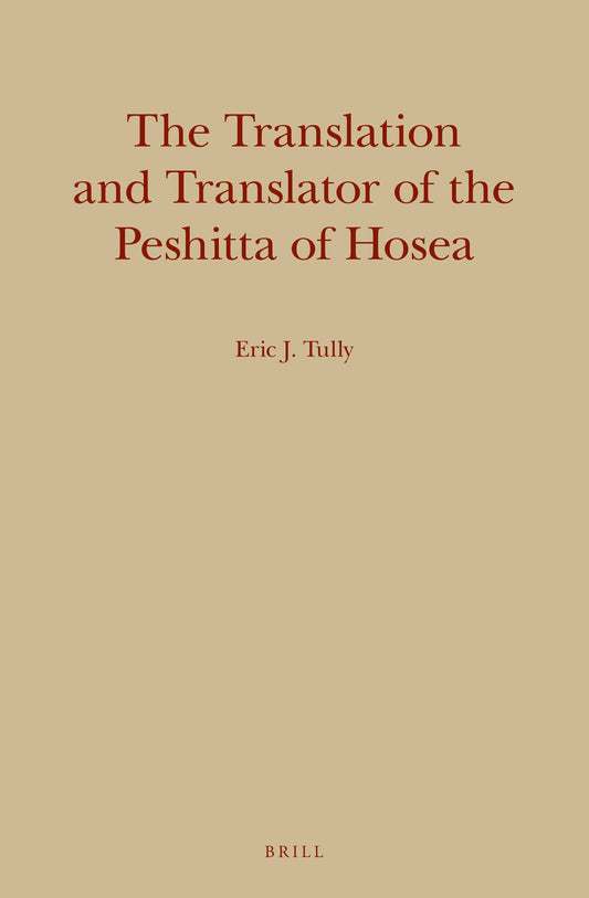 The Translation and Translator of the Peshitta of Hosea
