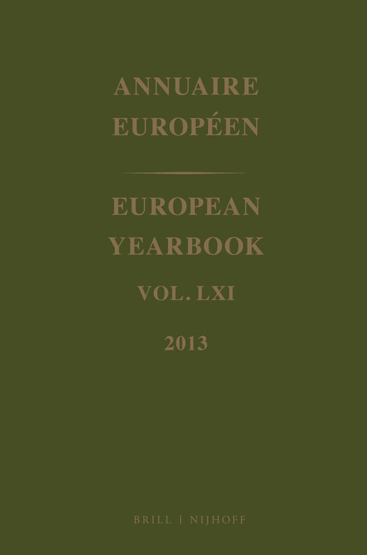 European Yearbook / Annuaire Européen, Volume 61 (2013)