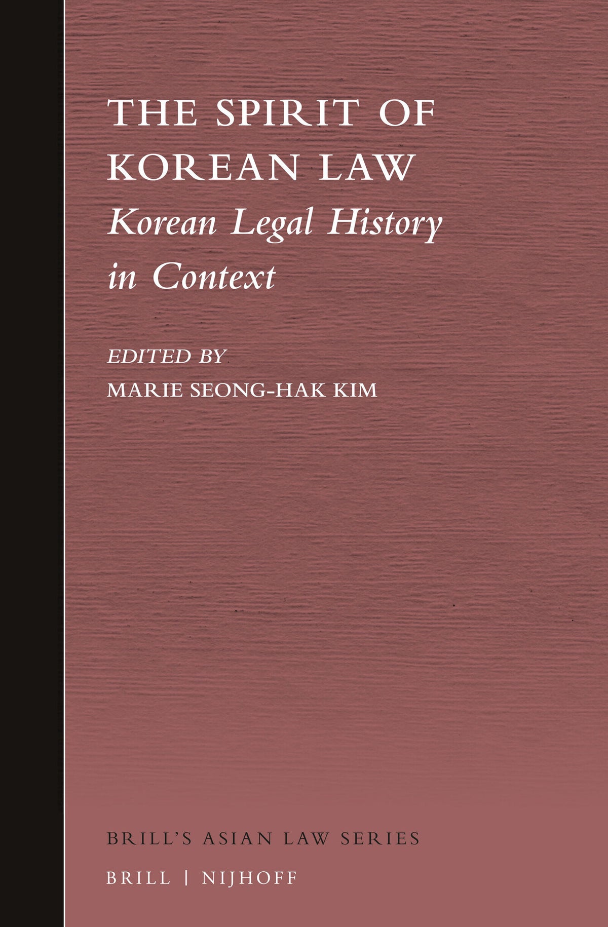 Cover image for The Spirit of Korean Law ISBN 9789004290778