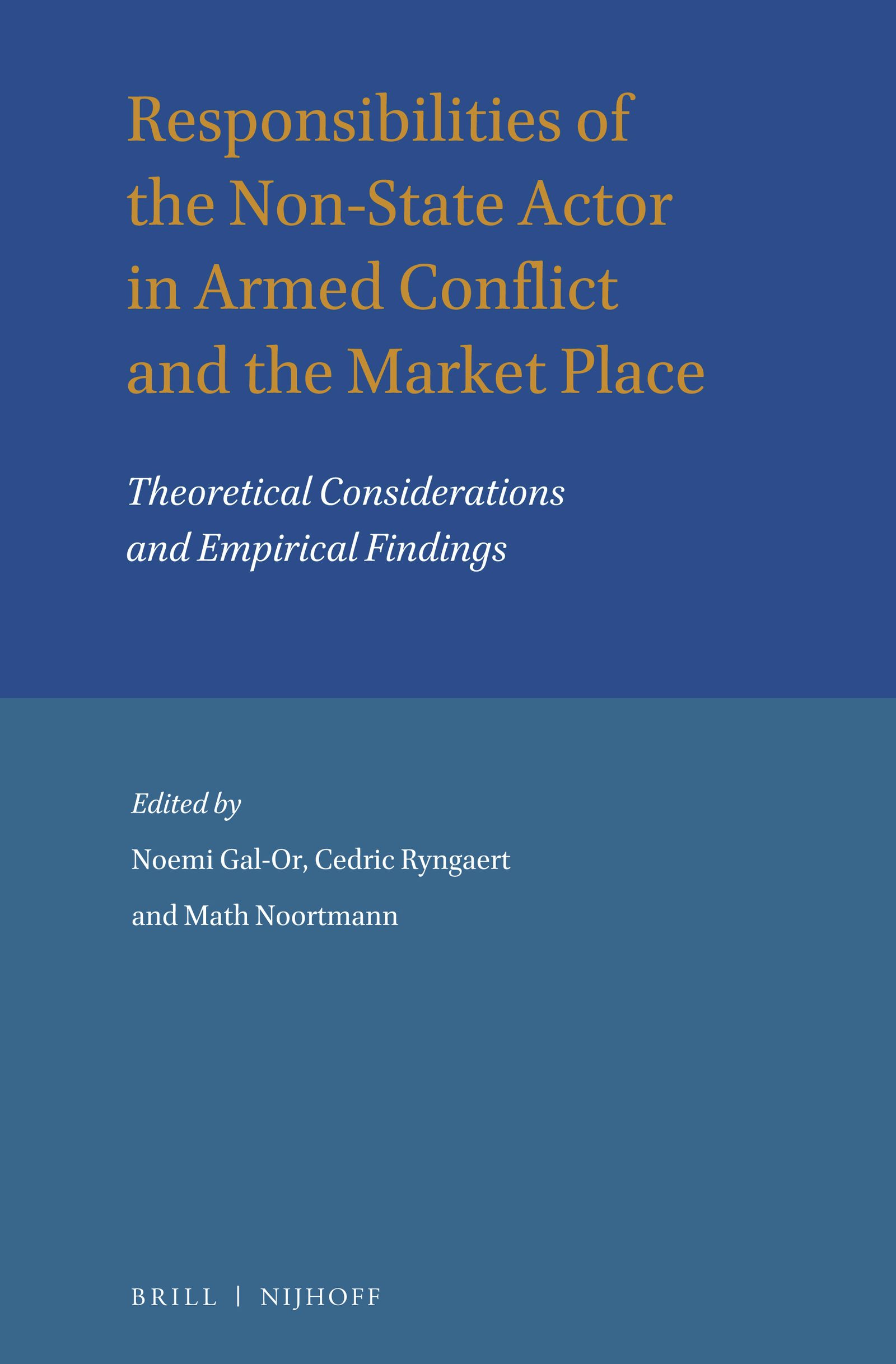 Book cover image for Responsibilities of the Non-State Actor in Armed Conflict and the Market Place ISBN: 9789004293465