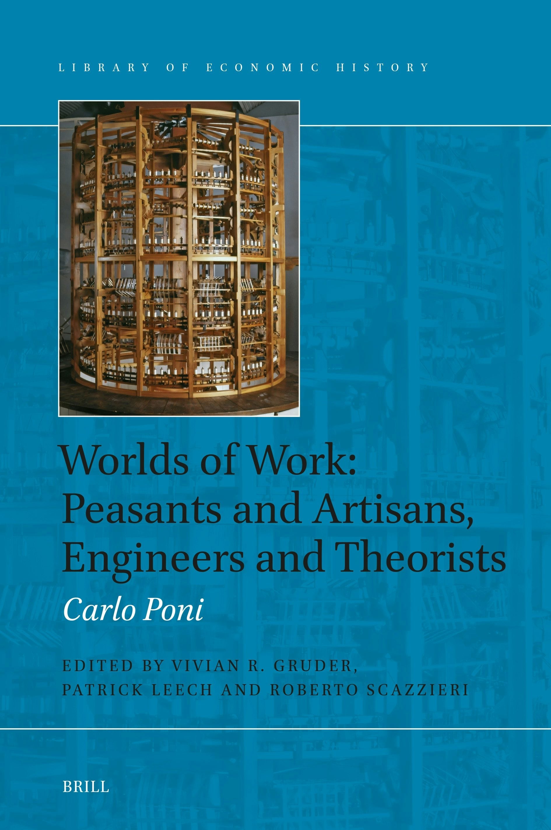 Book cover image for Worlds of Work: Peasants and Artisans, Engineers and Theorists ISBN: 9789004294349