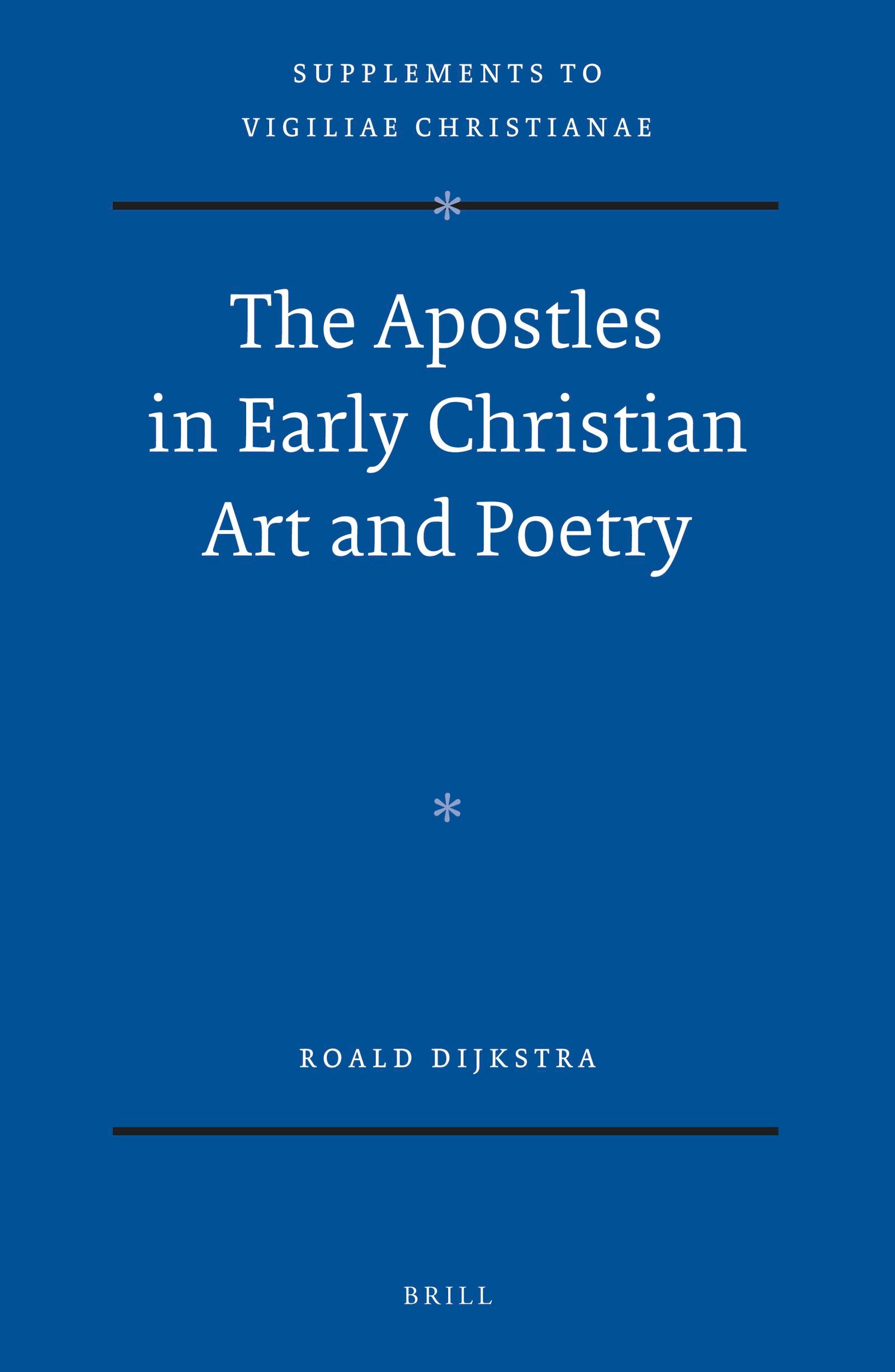 The Apostles in Early Christian Art and Poetry