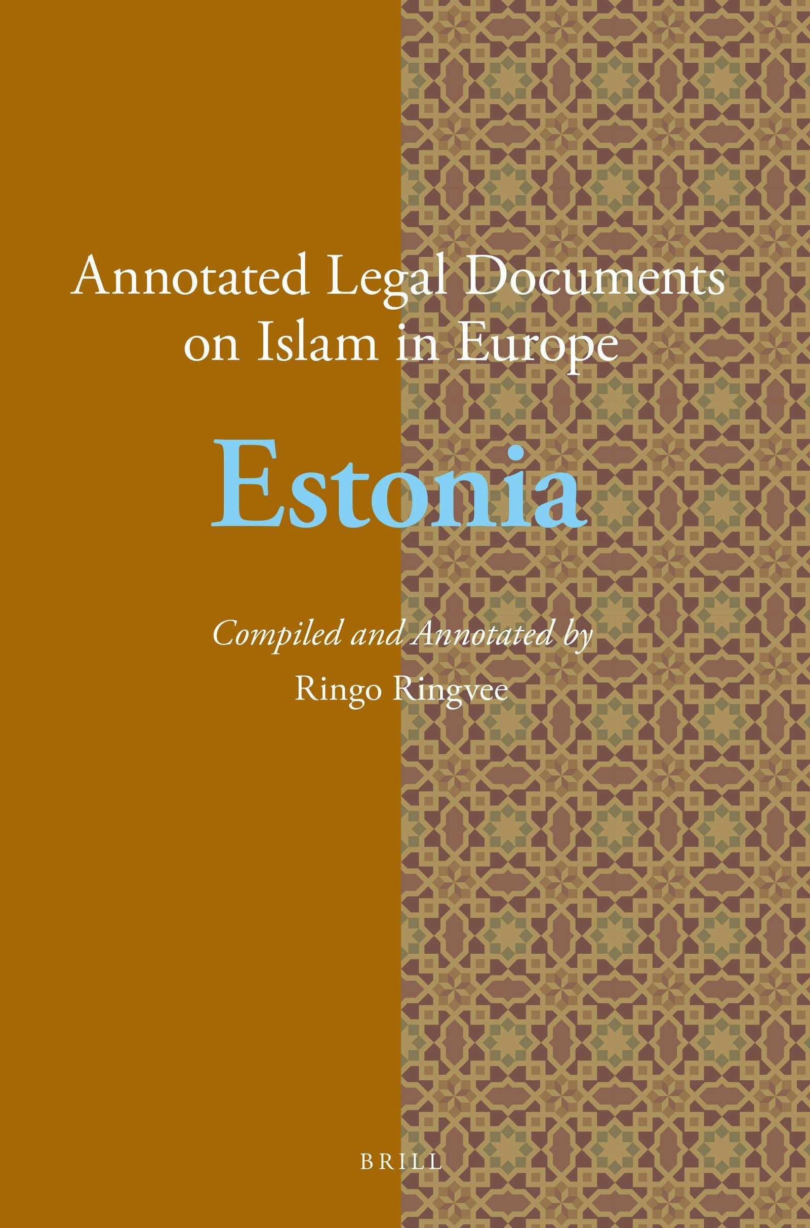 Book cover image for Annotated Legal Documents on Islam in Europe: Estonia ISBN: 9789004299566