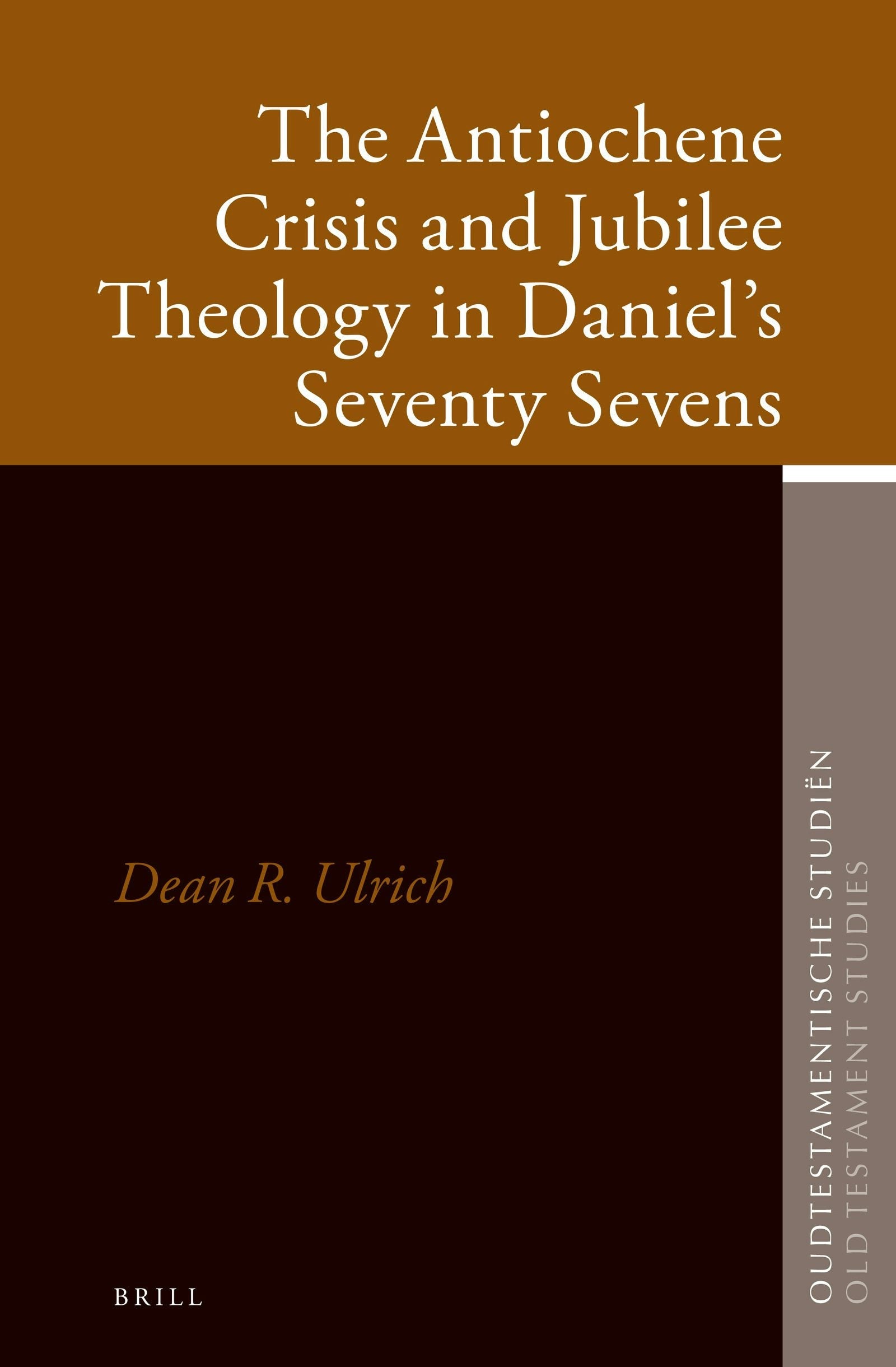 Book cover image for The Antiochene Crisis and Jubilee Theology in Daniel’s Seventy Sevens ISBN: 9789004300460