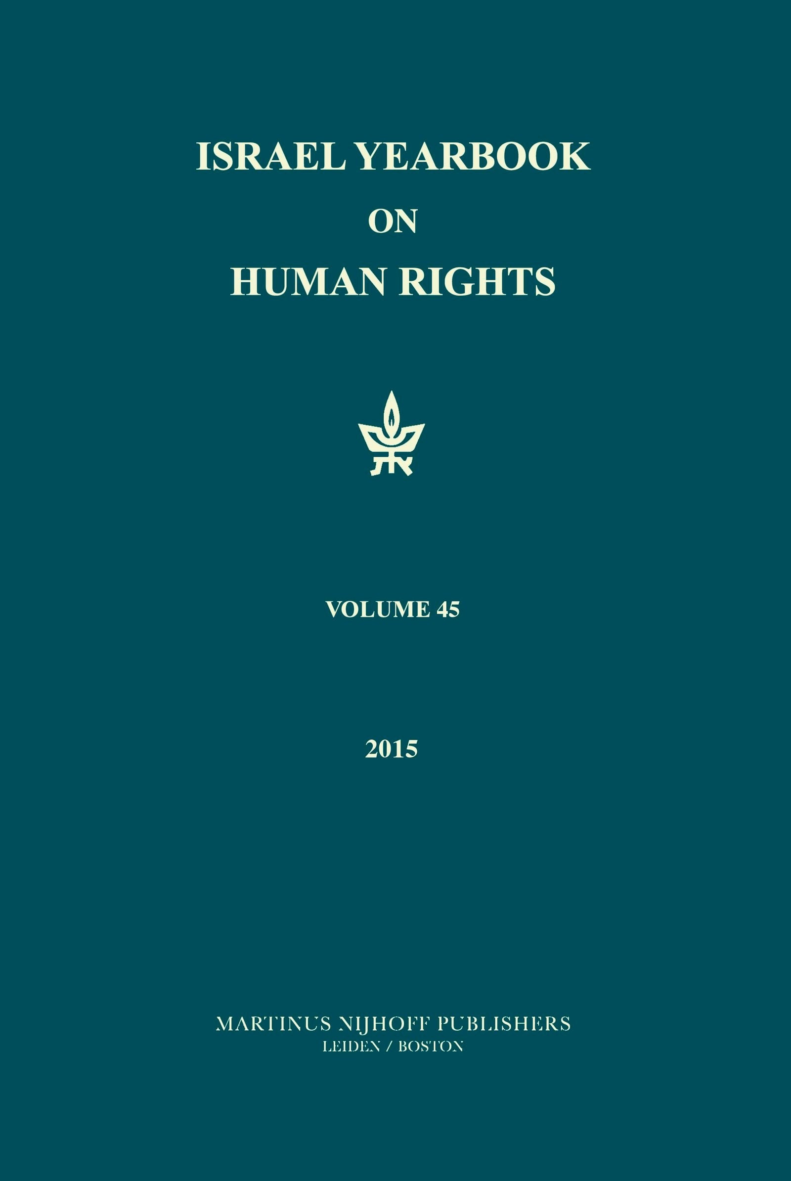 Book cover image for Israel Yearbook on Human Rights, Volume 45 (2015) ISBN: 9789004308039