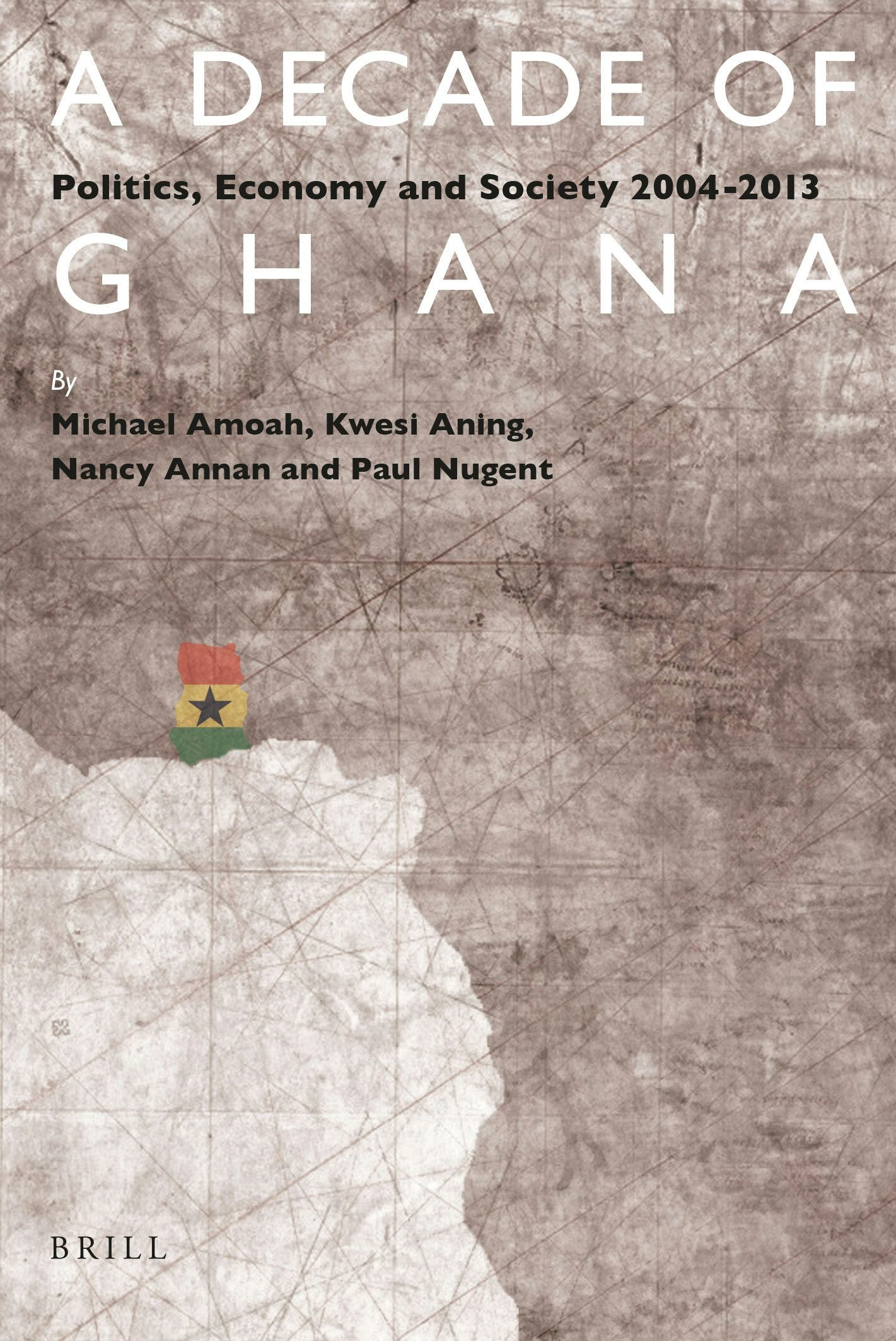 Book cover image for A Decade of Ghana ISBN: 9789004308183