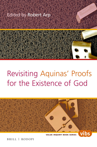 Cover image for Revisiting Aquinas’ Proofs for the Existence of God, isbn: 9789004311572