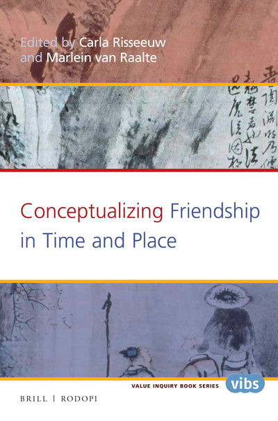 Cover image for Conceptualizing Friendship in Time and Place, isbn: 9789004311787