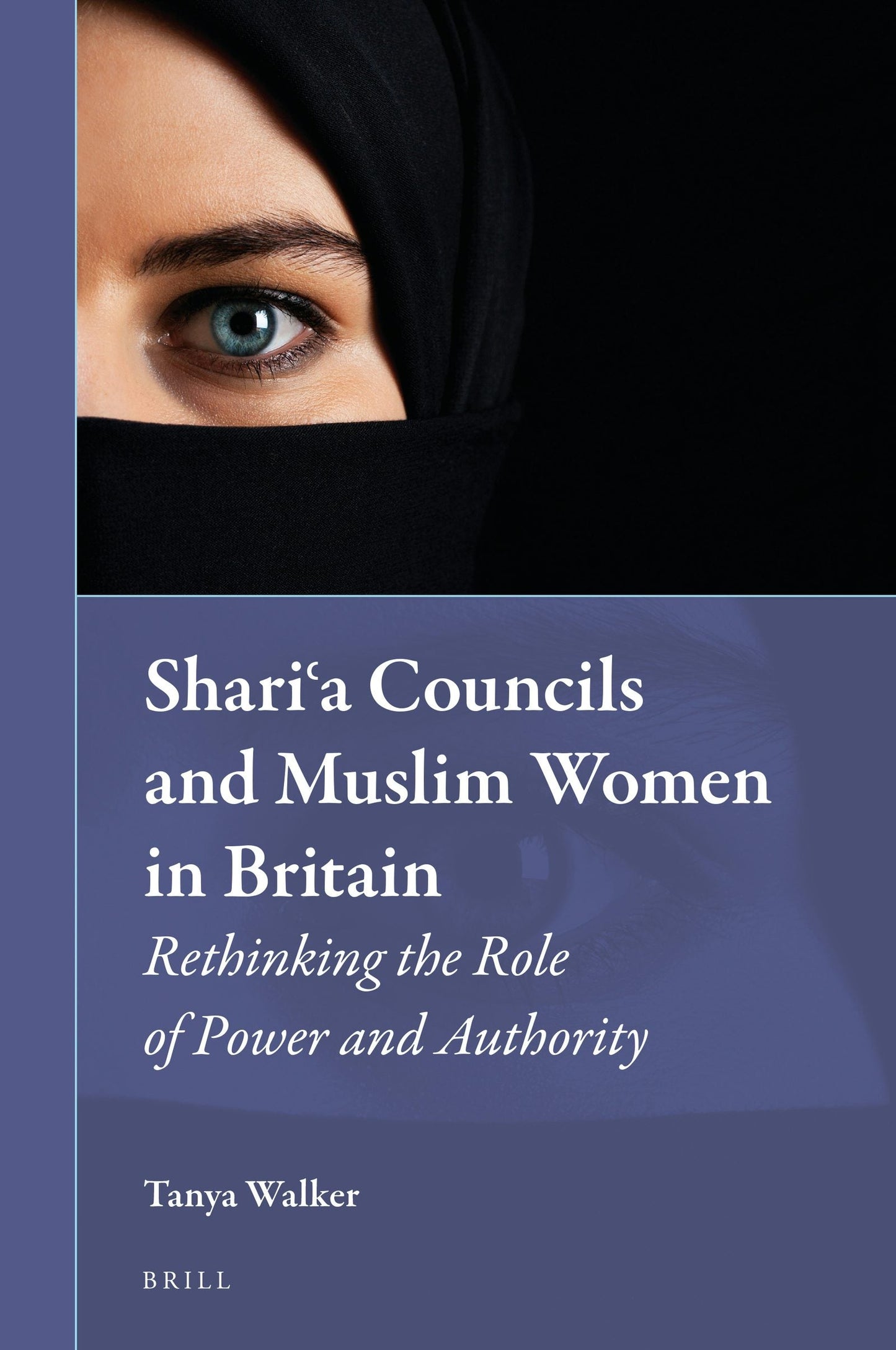 Book cover image for Shariʿa Councils and Muslim Women in Britain ISBN: 9789004316089