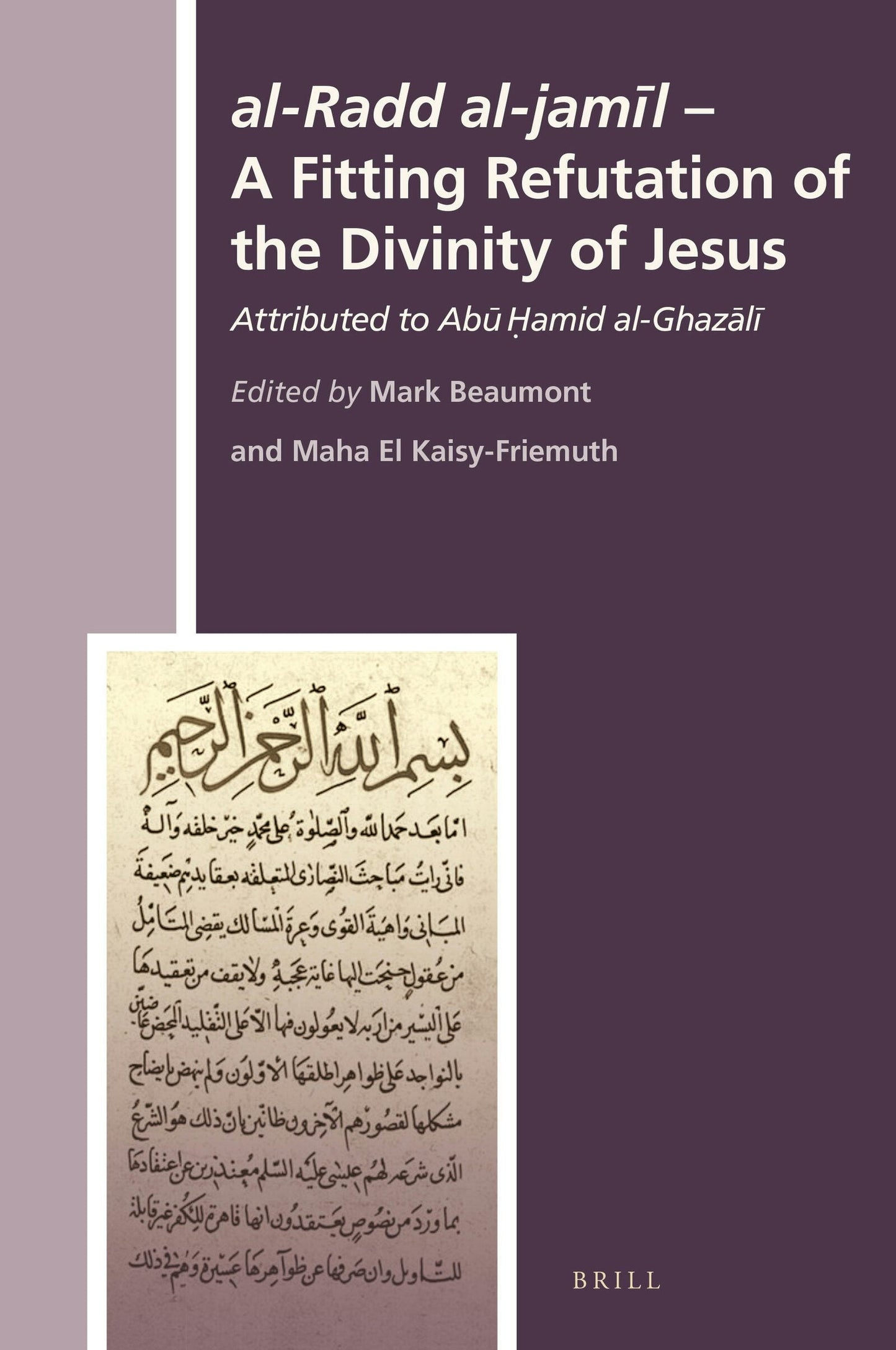 Book cover image for al-Radd al-jamīl - A Fitting Refutation of the Divinity of Jesus ISBN: 9789004321533