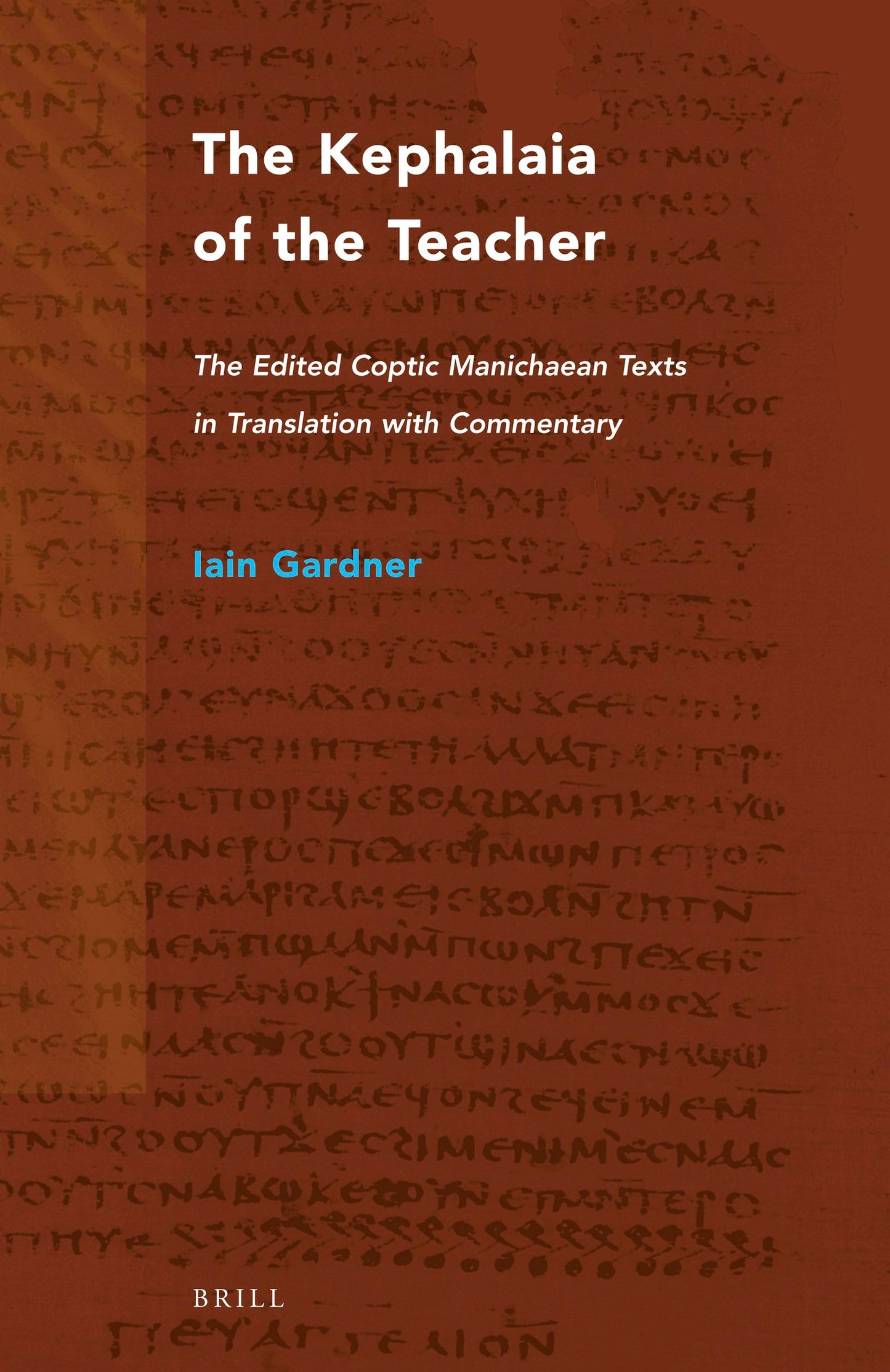 Book cover image for The Kephalaia of the Teacher ISBN: 9789004322592