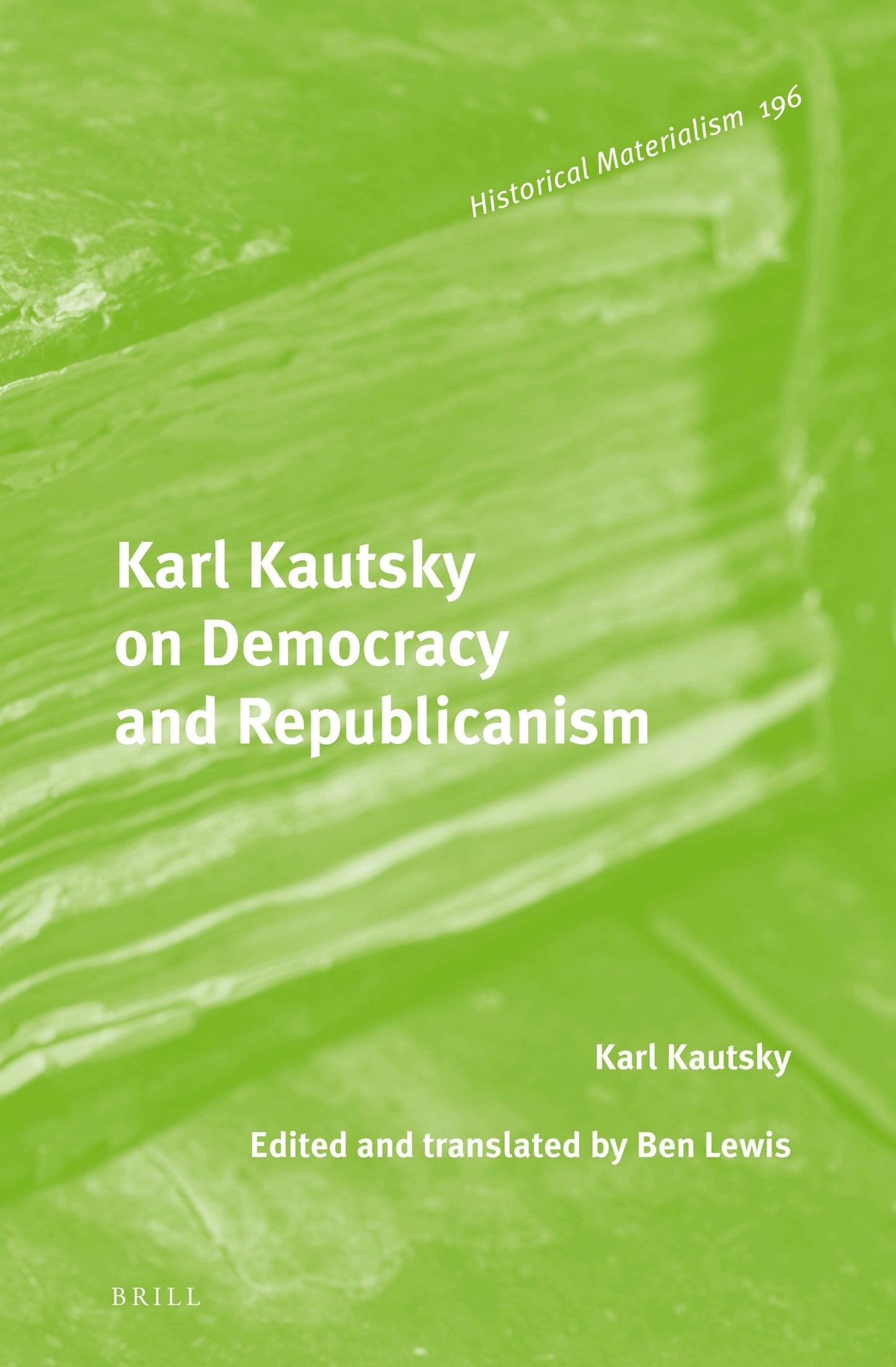 Book cover image for Karl Kautsky on Democracy and Republicanism ISBN: 9789004331433