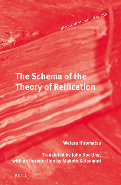 Cover image for The Schema of the Theory of Reification, isbn: 9789004335103
