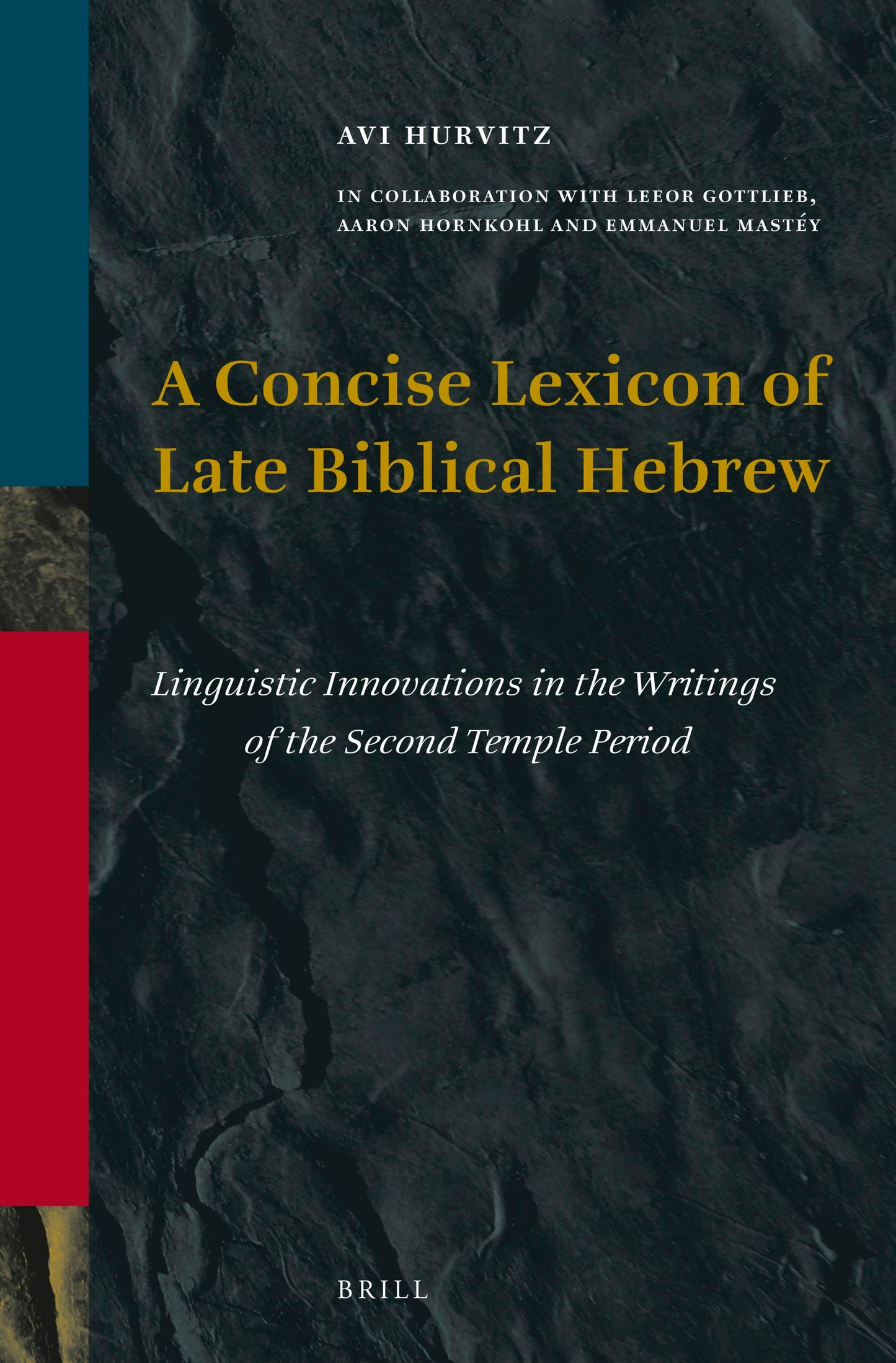 Book cover image for A Concise Lexicon of Late Biblical Hebrew ISBN: 9789004337442