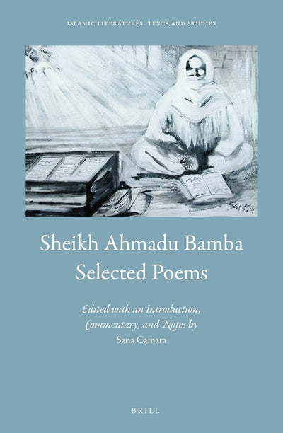 Cover image for Sheikh Ahmadu Bamba: Selected Poems, isbn: 9789004339187