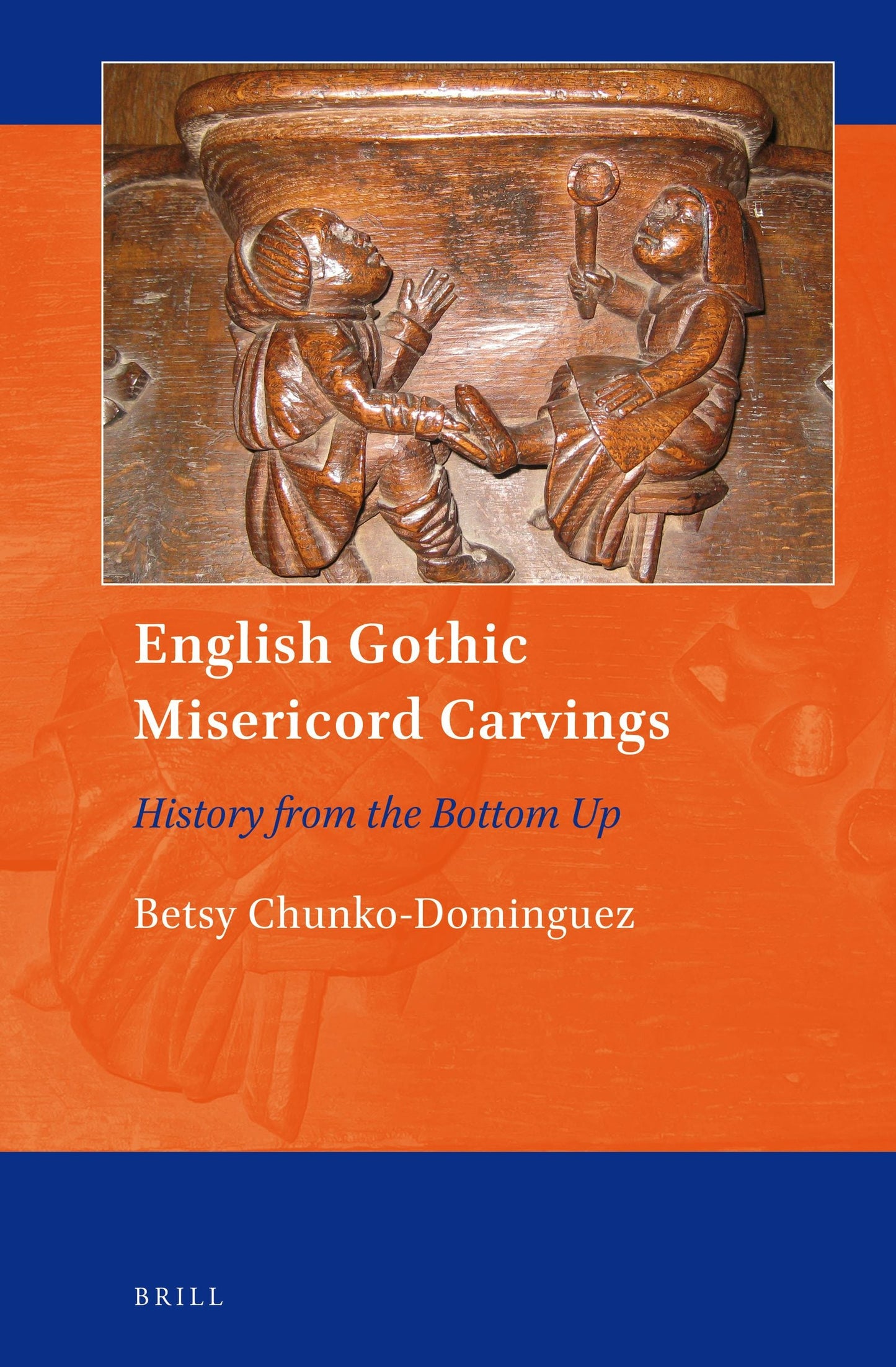 Book cover image for English Gothic Misericord Carvings ISBN: 9789004341180