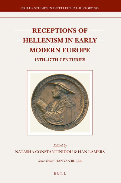 Cover image for Receptions of Hellenism in Early Modern Europe, isbn: 9789004343856