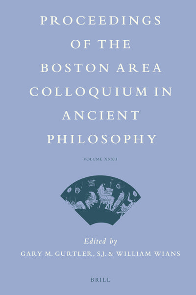 Cover image for Proceedings of the Boston Area Colloquium in Ancient Philosophy, isbn: 9789004348103