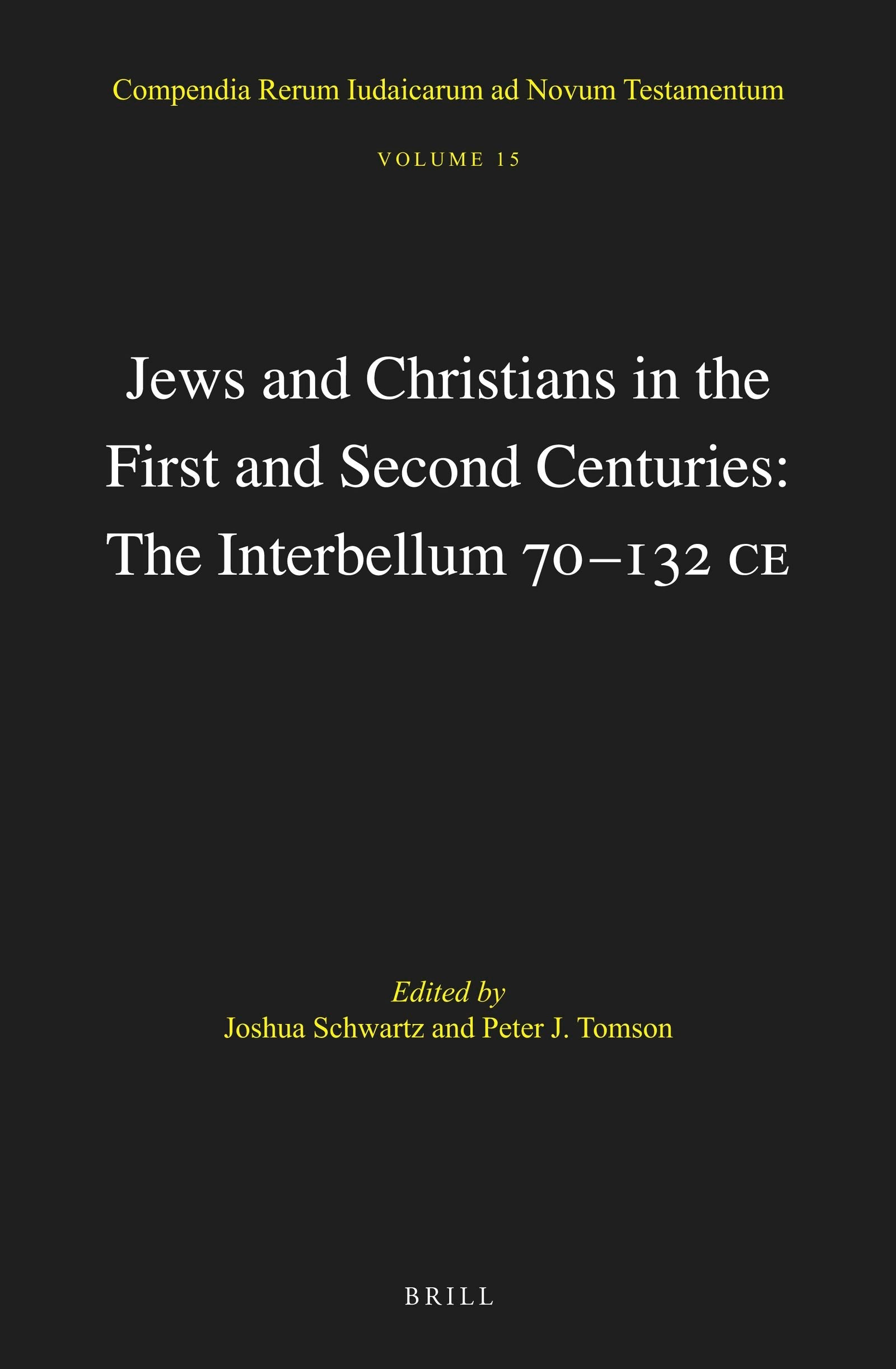 Book cover image for Jews and Christians in the First and Second Centuries: The Interbellum 70‒132 CE ISBN: 9789004349865
