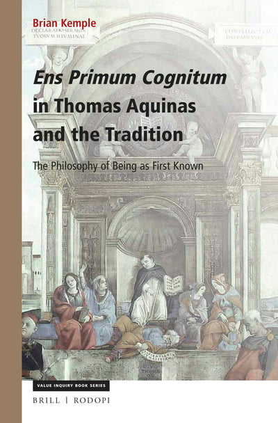 Cover image for Ens Primum Cognitum in Thomas Aquinas and the Tradition, isbn: 9789004352391