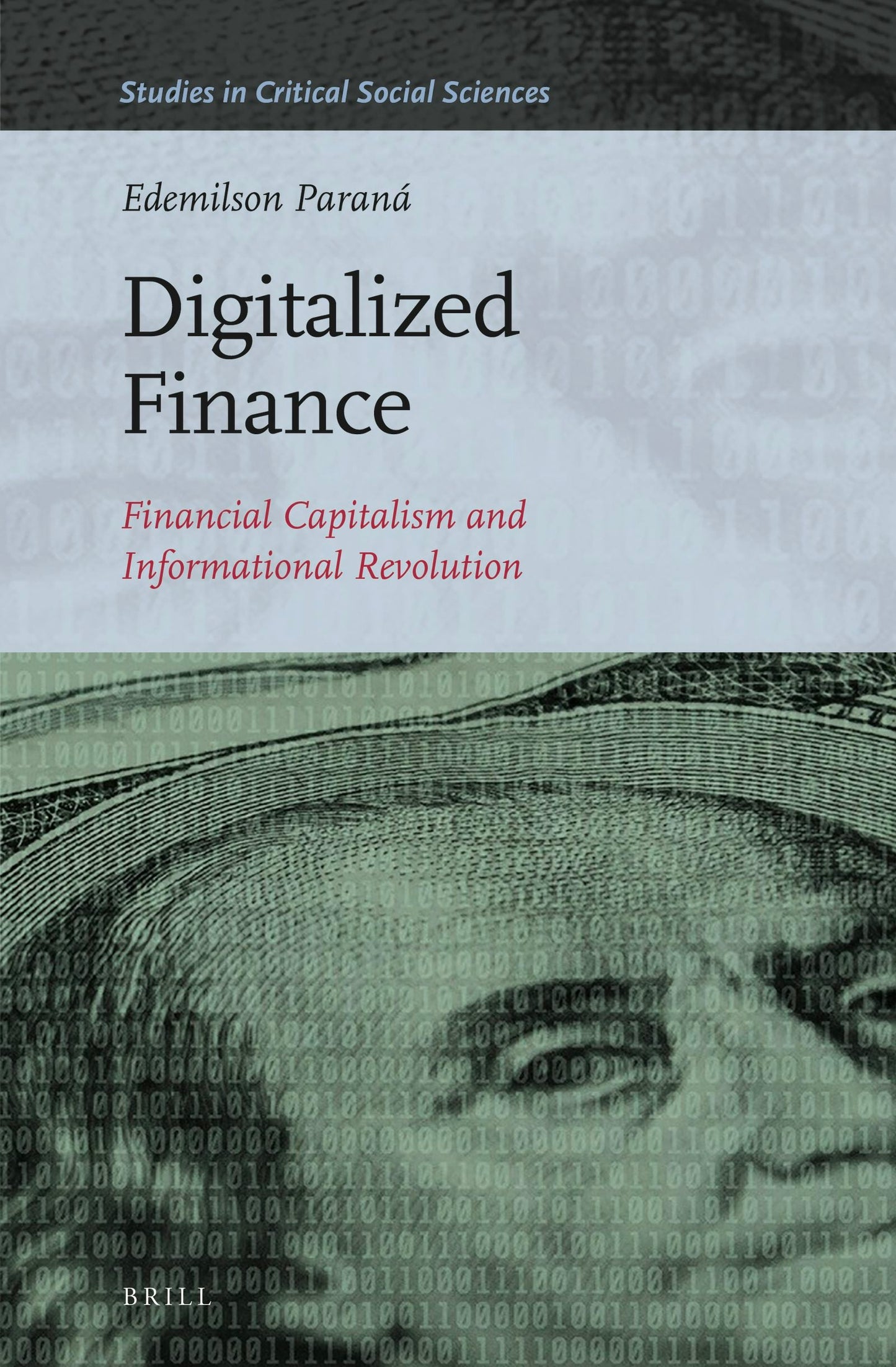 Book cover image for Digitalized Finance: Financial Capitalism and Informational Revolution ISBN: 9789004352421