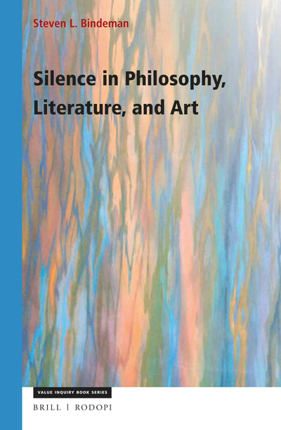 Cover image for Silence in Philosophy, Literature, and Art, isbn: 9789004352575