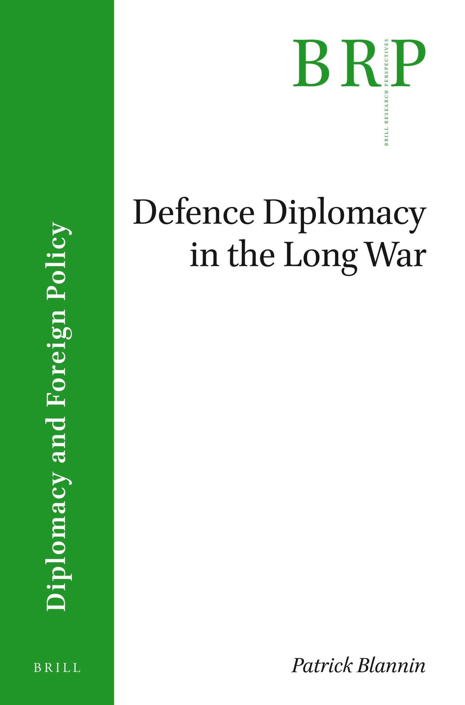 Book cover image for Defence Diplomacy in the Long War ISBN: 9789004352827