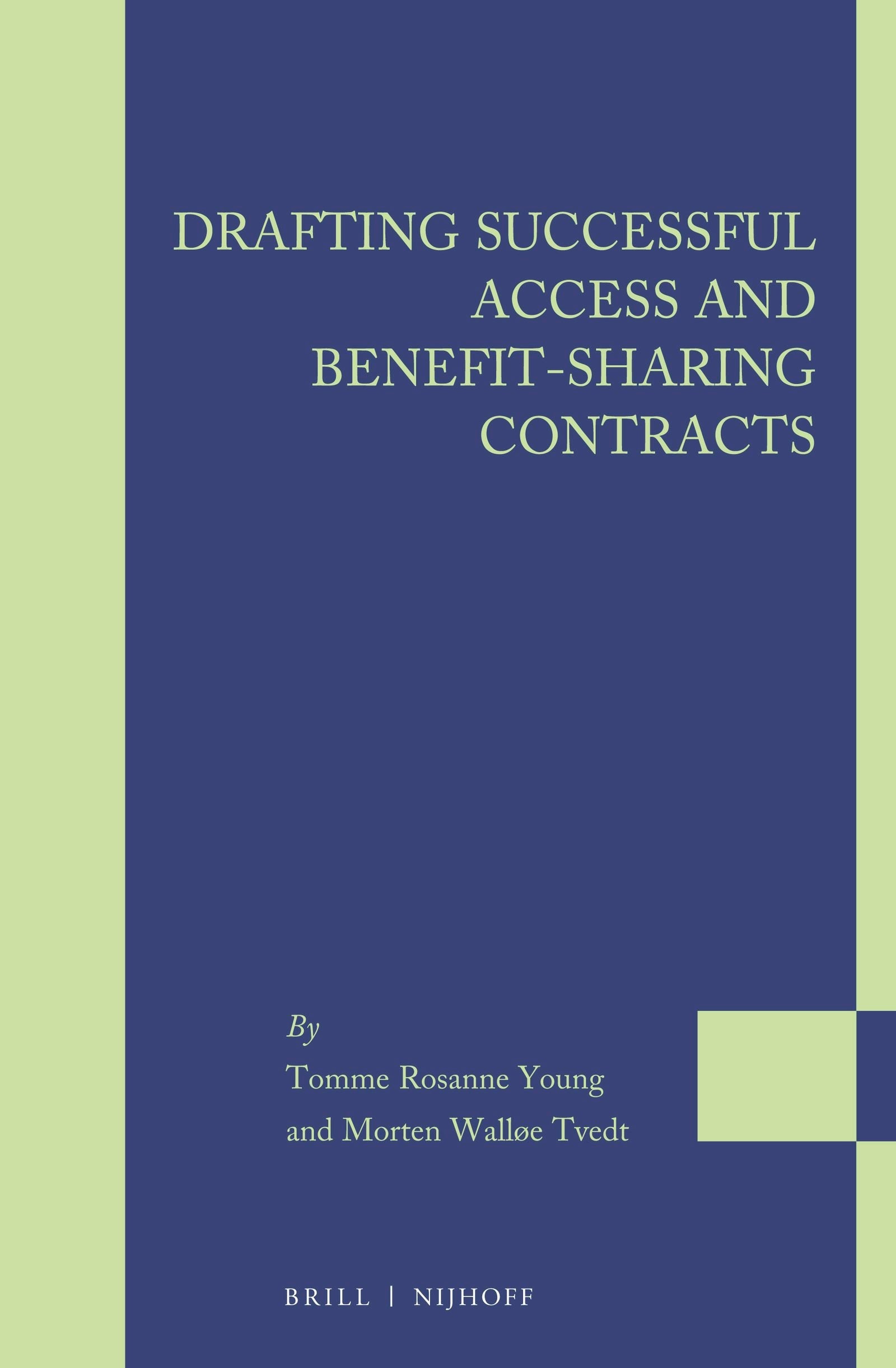 Book cover image for Drafting Successful Access and Benefit-sharing Contracts ISBN: 9789004356566