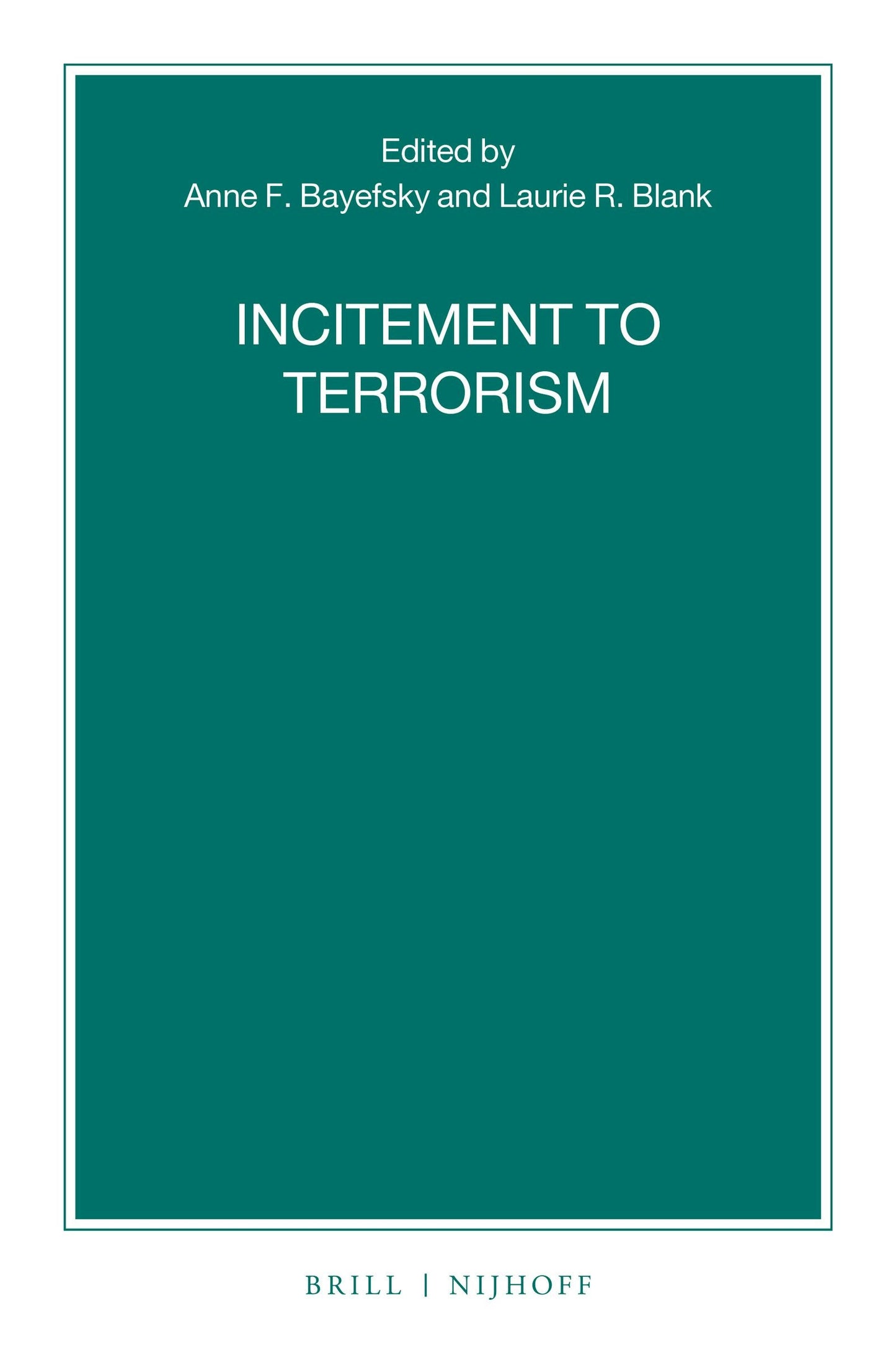 Book cover image for Incitement to Terrorism ISBN: 9789004359819