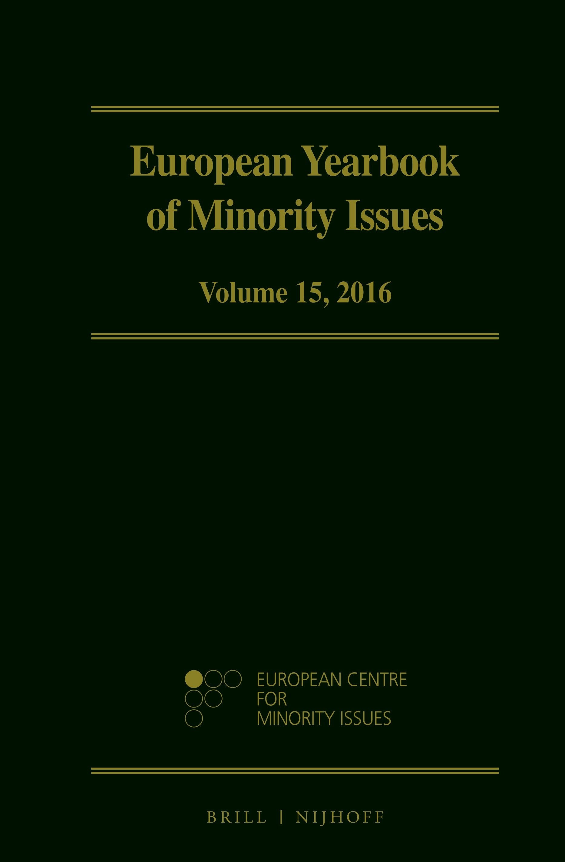 Book cover image for European Yearbook of Minority Issues, Volume 15 (2016) ISBN: 9789004360624
