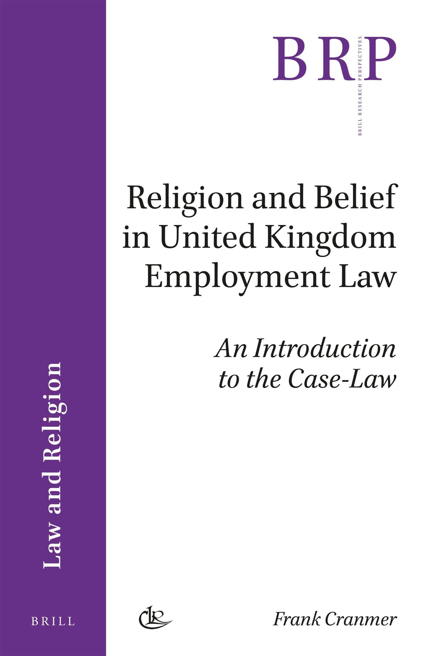 Book cover image for Religion and Belief in United Kingdom Employment Law ISBN: 9789004361577
