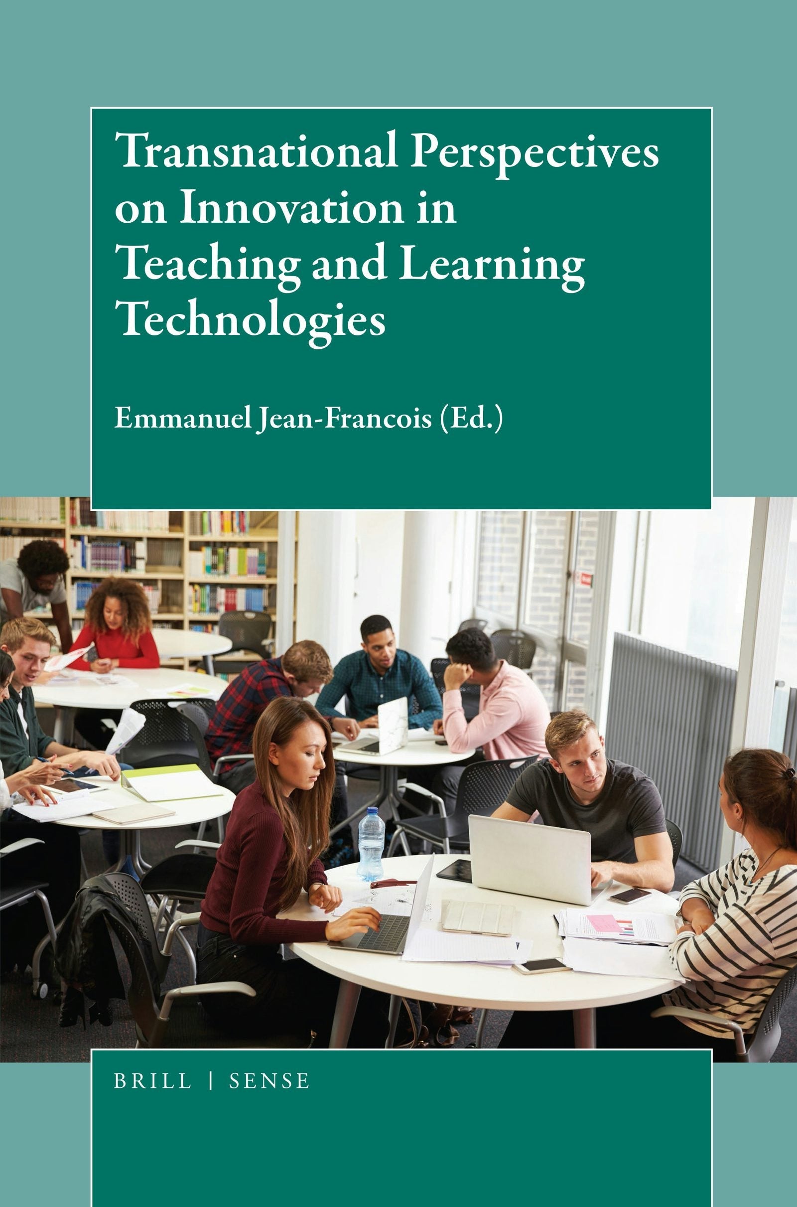 Book cover image for Transnational Perspectives on Innovation in Teaching and Learning Technologies ISBN: 9789004366053