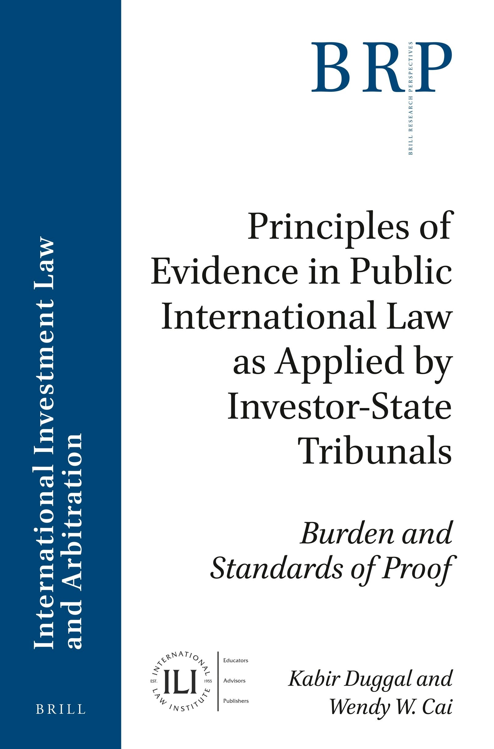 Book cover image for Principles of Evidence in Public International Law as Applied by Investor-State Tribunals ISBN: 9789004366428