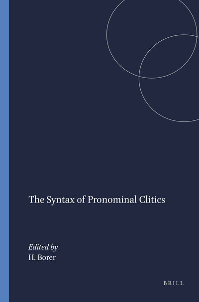 Cover image for The Syntax of Pronominal Clitics, isbn: 9789004367920