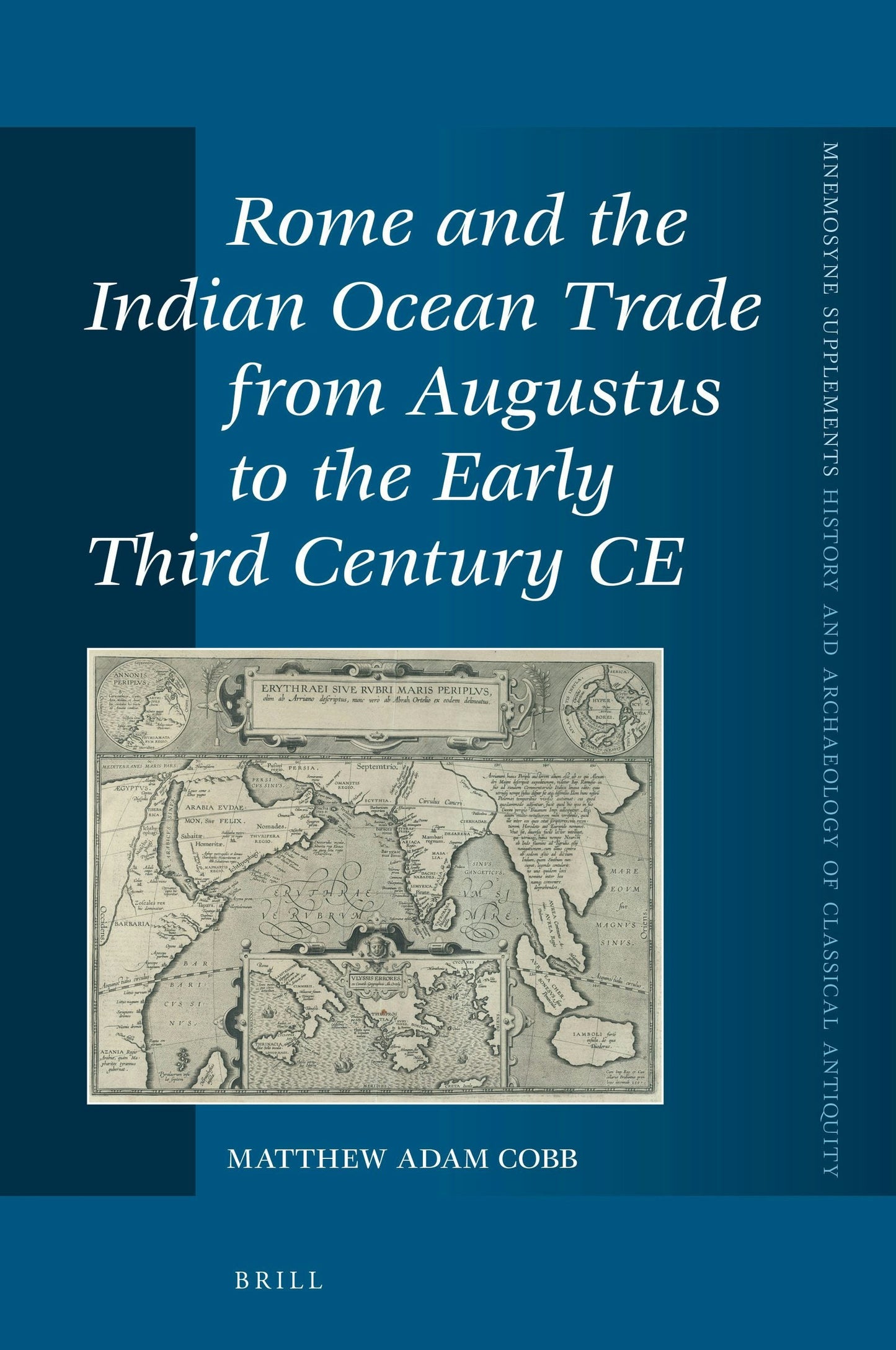 Book cover image for Rome and the Indian Ocean Trade from Augustus to the Early Third Century CE ISBN: 9789004373099