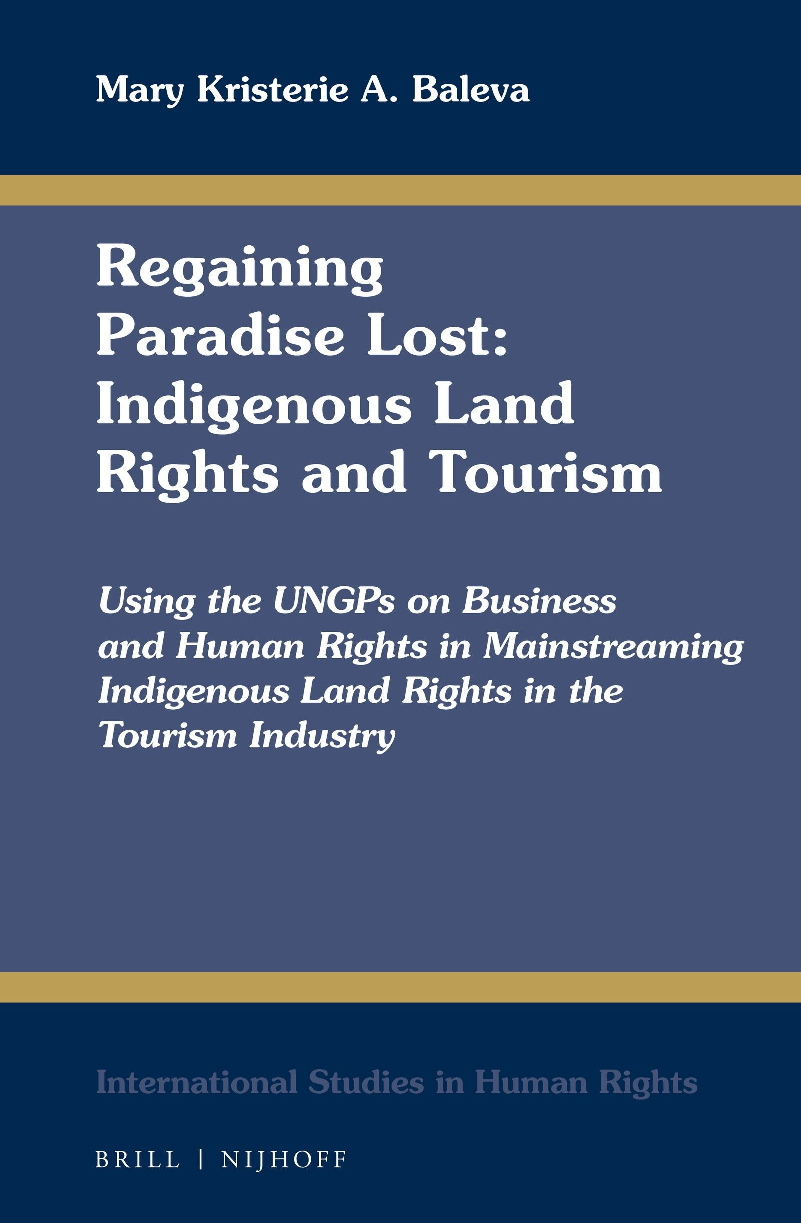 Regaining Paradise Lost: Indigenous Land Rights and Tourism