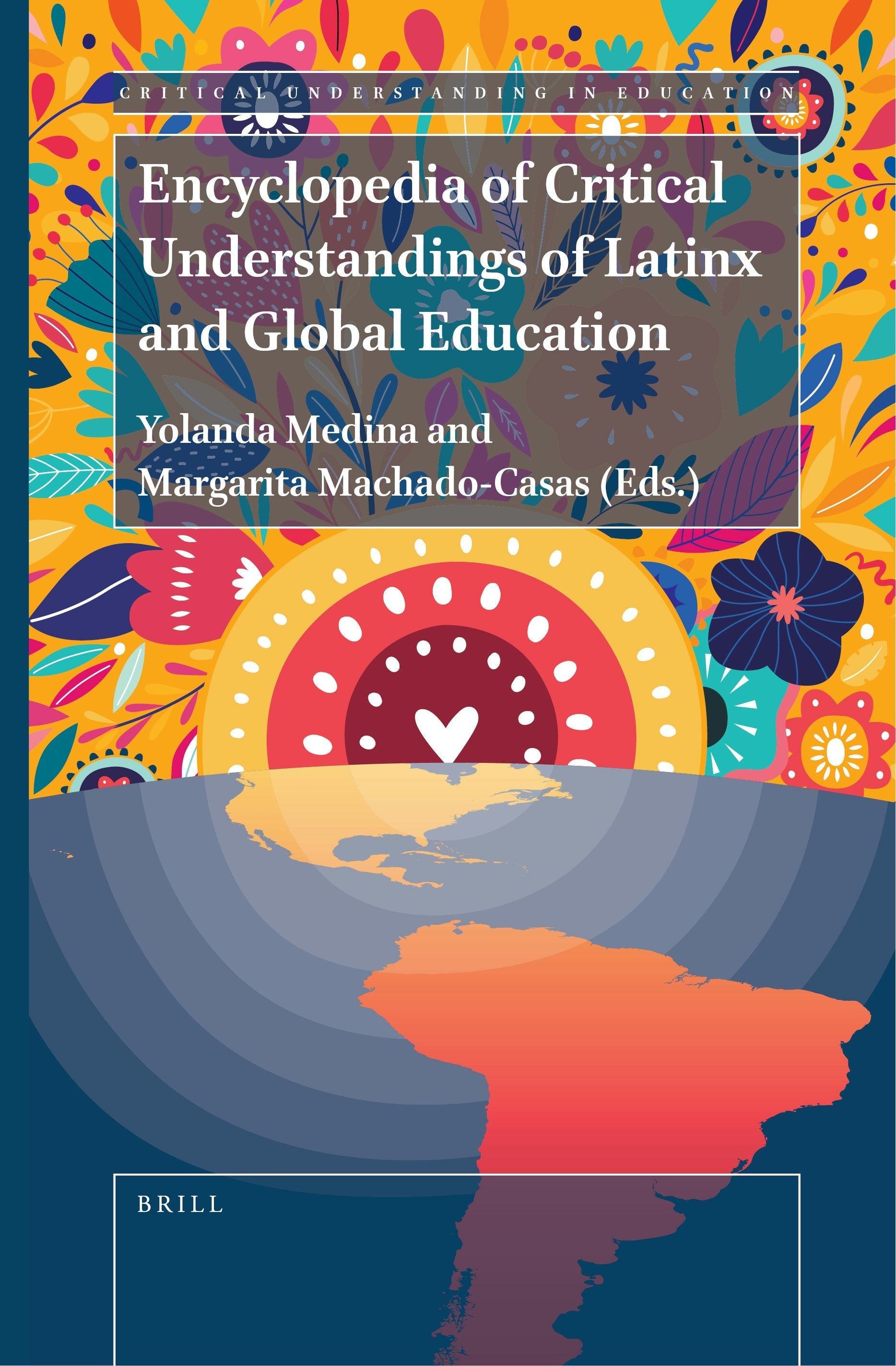Book cover image for Encyclopedia of Critical Understandings of Latinx and Global Education ISBN: 9789004377073