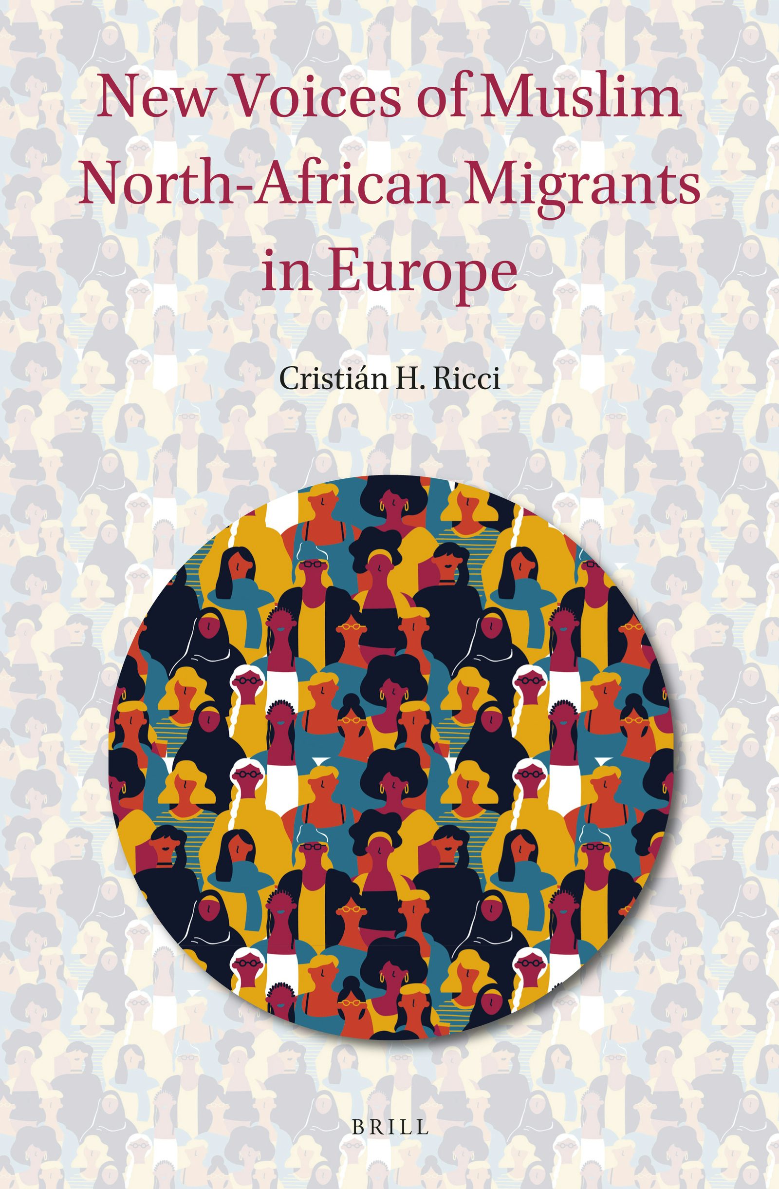 Book cover image for New Voices of Muslim North-African Migrants in Europe ISBN: 9789004378940