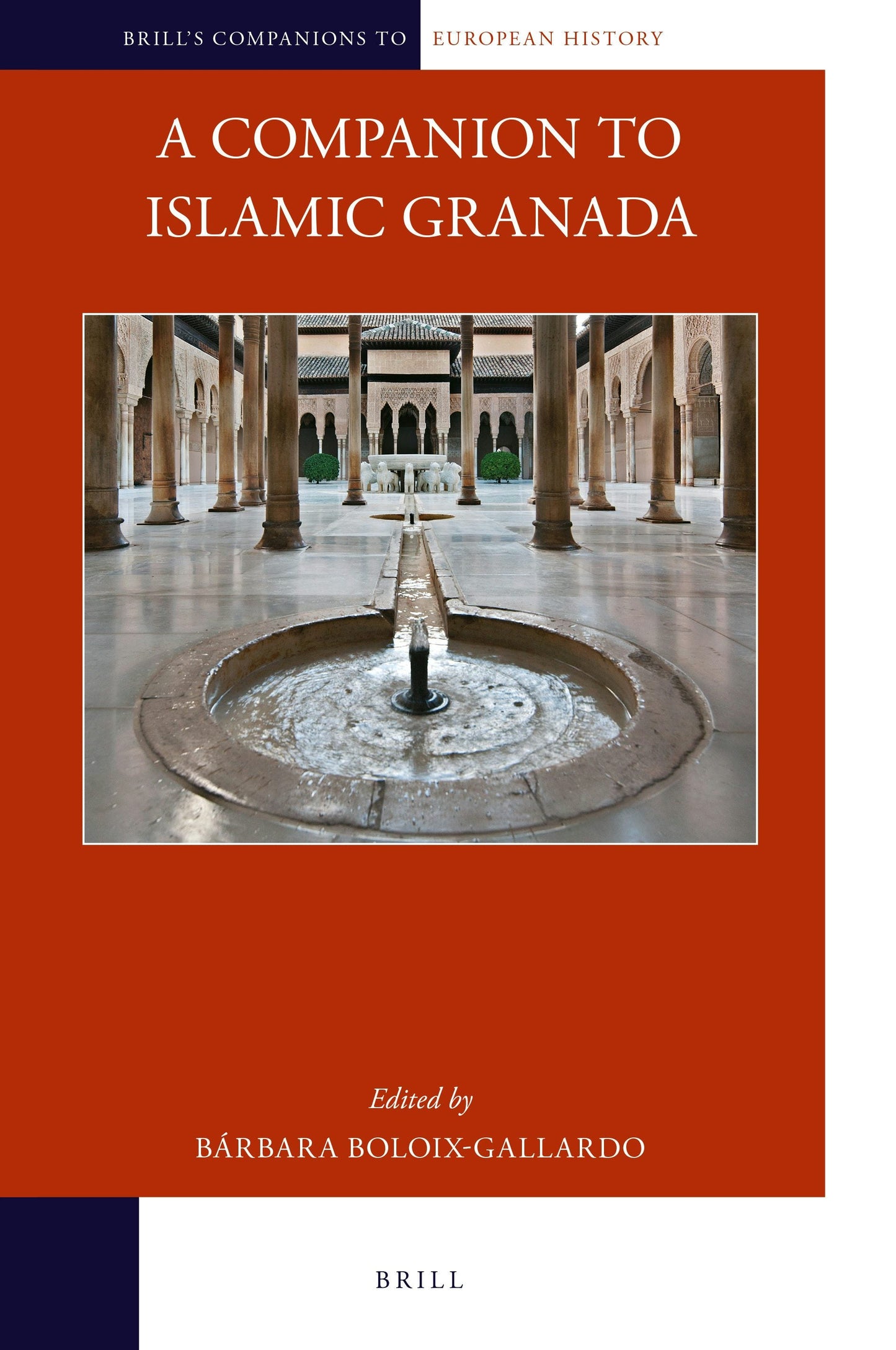 Book cover image for A Companion to Islamic Granada ISBN: 9789004382114