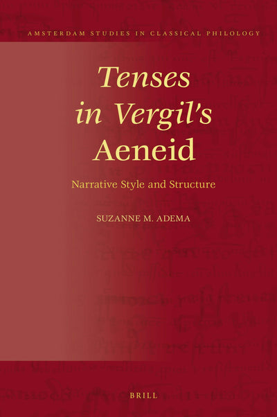 Cover image for Tenses in Vergil's Aeneid, isbn: 9789004383241