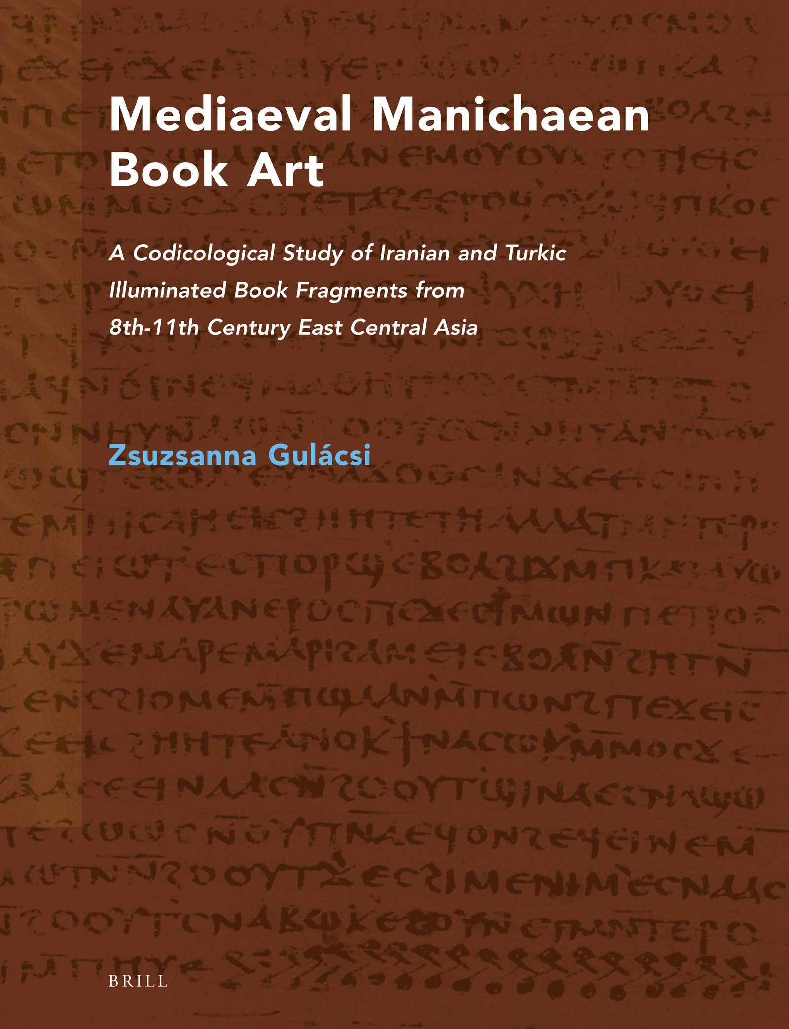 Book cover image for Mediaeval Manichaean Book Art ISBN: 9789004383326