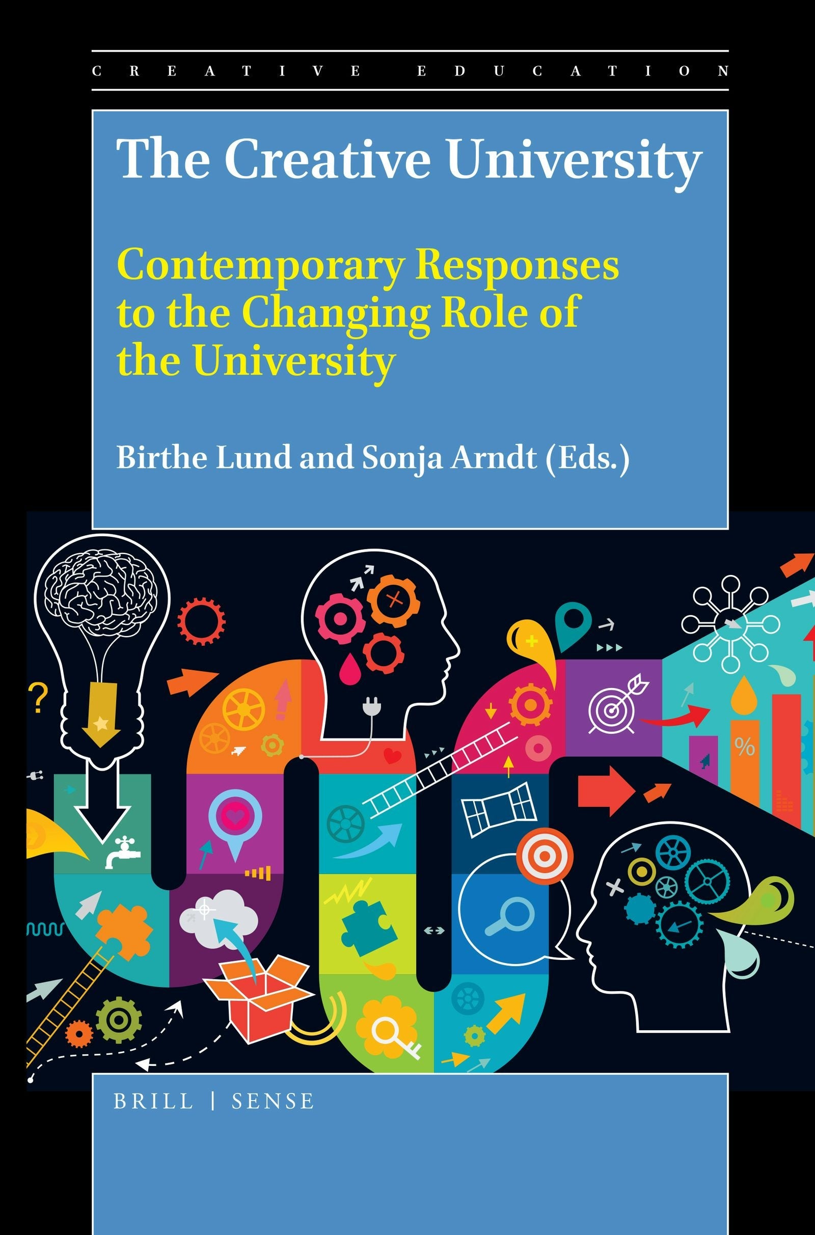 Book cover image for The Creative University ISBN: 9789004384125