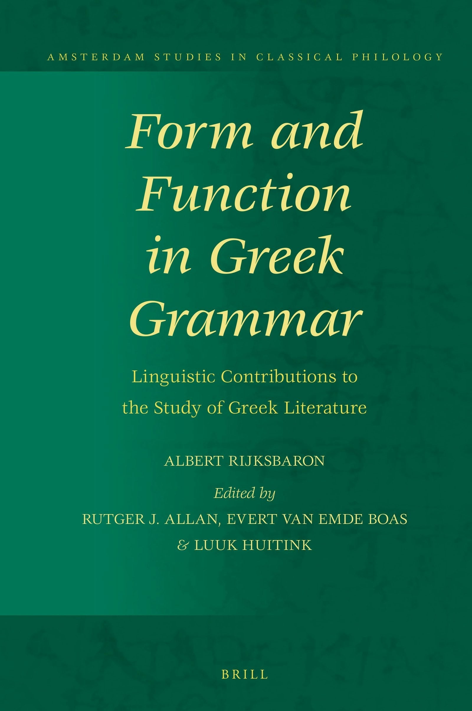 Book cover image for Form and Function in Greek Grammar ISBN: 9789004385771