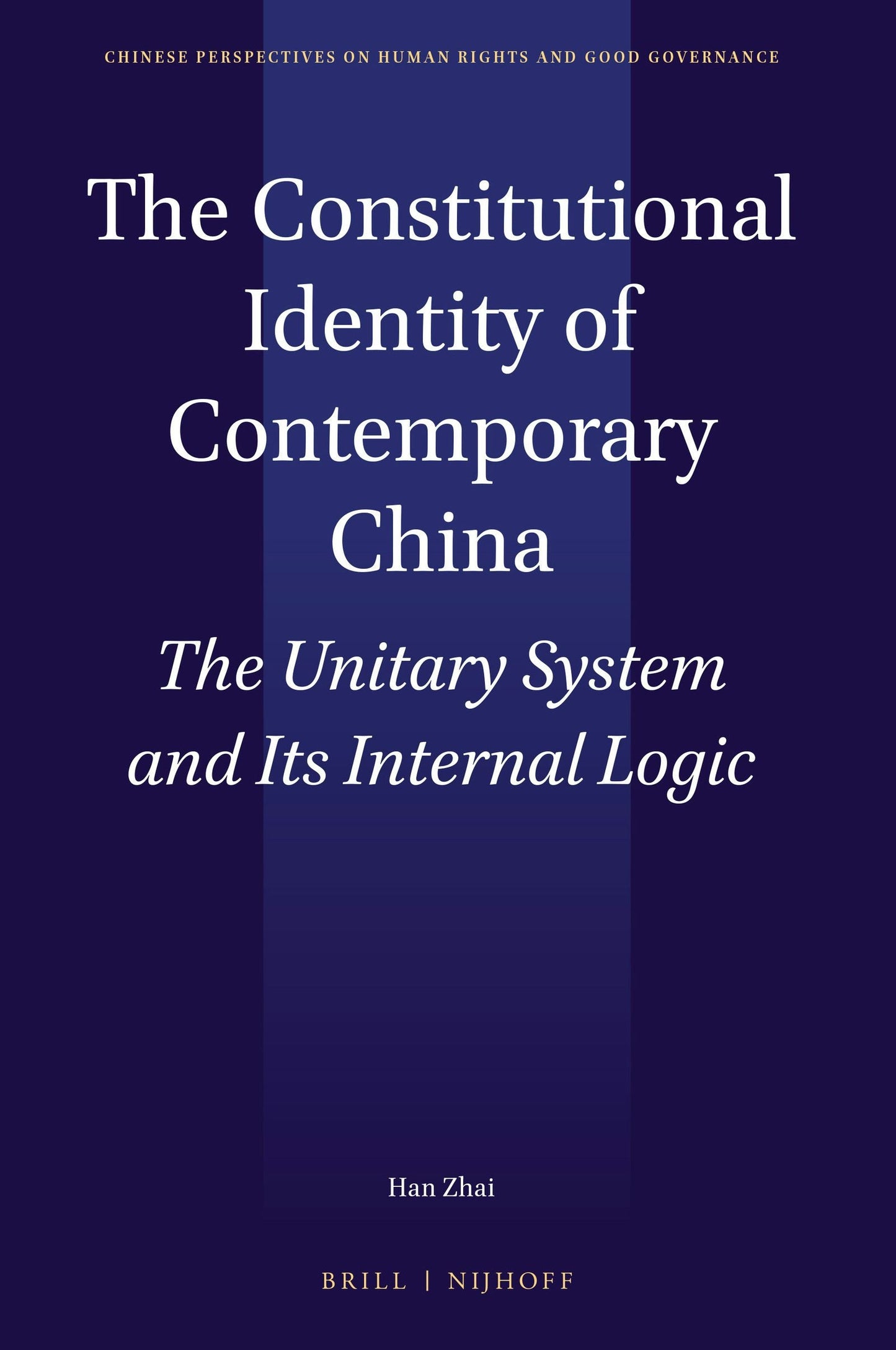 Book cover image for The Constitutional Identity of Contemporary China ISBN: 9789004388130